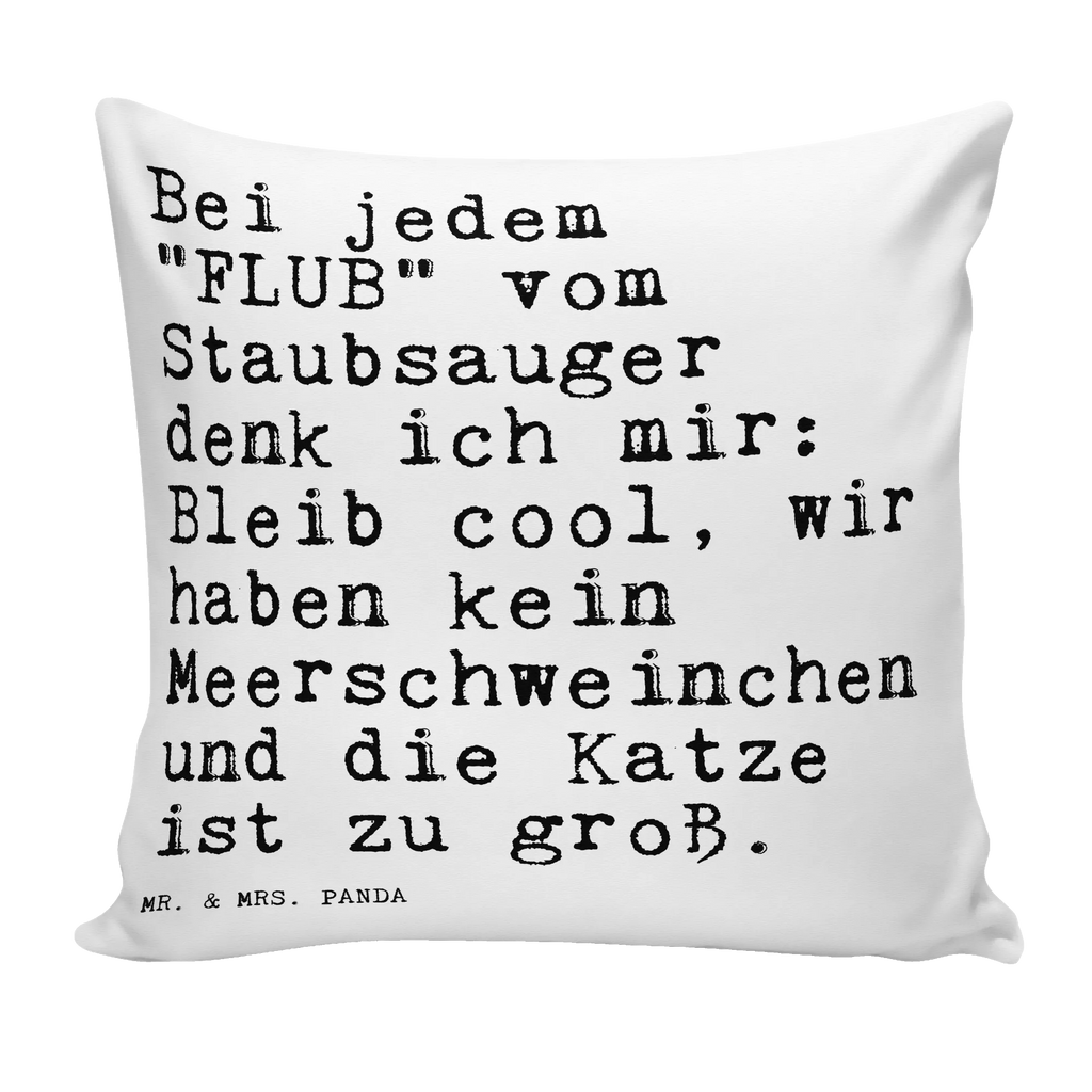 40x40 Kissen Sprüche und Zitate Bei jedem "FLUB" vom Staubsauger denk ich mir: Bleib cool, wir haben kein Meerschweinchen und die Katze ist zu groß. Kissenhülle, Kopfkissen, Sofakissen, Dekokissen, Motivkissen, sofakissen, sitzkissen, Kissen, Kissenbezüge, Kissenbezug 40x40, Kissen 40x40, Kissenhülle 40x40, Zierkissen, Couchkissen, Dekokissen Sofa, Sofakissen 40x40, Dekokissen 40x40, Kopfkissen 40x40, Kissen 40x40 Waschbar, Spruch, Sprüche, lustige Sprüche, Weisheiten, Zitate, Spruch Geschenke, Spruch Sprüche Weisheiten Zitate Lustig Weisheit Worte