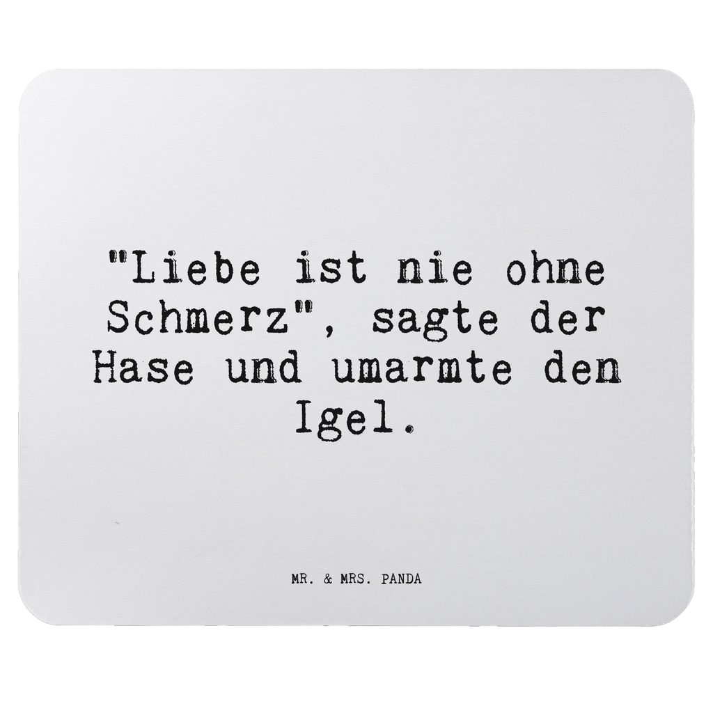 Mauspad Sprüche und Zitate "Liebe ist nie ohne Schmerz", sagte der Hase und umarmte den Igel. Mousepad, Computer zubehör, Büroausstattung, PC Zubehör, Arbeitszimmer, Mauspad, Einzigartiges Mauspad, Designer Mauspad, Mausunterlage, Mauspad Büro, Spruch, Sprüche, lustige Sprüche, Weisheiten, Zitate, Spruch Geschenke, Spruch Sprüche Weisheiten Zitate Lustig Weisheit Worte