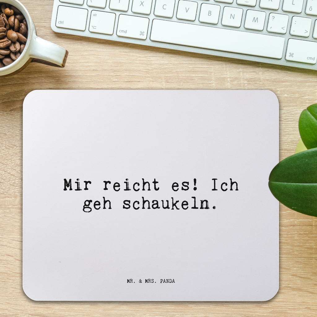 Mauspad Mir reicht es! Ich... Mousepad, Computer zubehör, Büroausstattung, PC Zubehör, Arbeitszimmer, Mauspad, Einzigartiges Mauspad, Designer Mauspad, Mausunterlage, Mauspad Büro, Spruch, Sprüche, lustige Sprüche, Weisheiten, Zitate, Spruch Geschenke, Spruch Sprüche Weisheiten Zitate Lustig Weisheit Worte