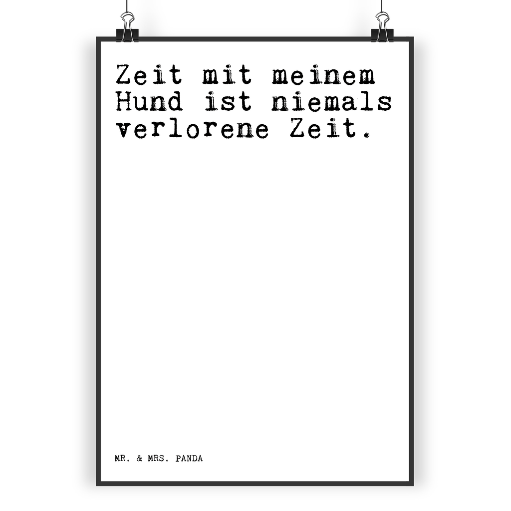 Poster Zeit mit meinem Hund... Poster, Wandposter, Bild, Wanddeko, Küchenposter, Kinderposter, Wanddeko Bild, Raumdekoration, Wanddekoration, Handgemaltes Poster, Mr. & Mrs. Panda Poster, Designposter, Kunstdruck, Posterdruck, Spruch, Sprüche, lustige Sprüche, Weisheiten, Zitate, Spruch Geschenke, Spruch Sprüche Weisheiten Zitate Lustig Weisheit Worte