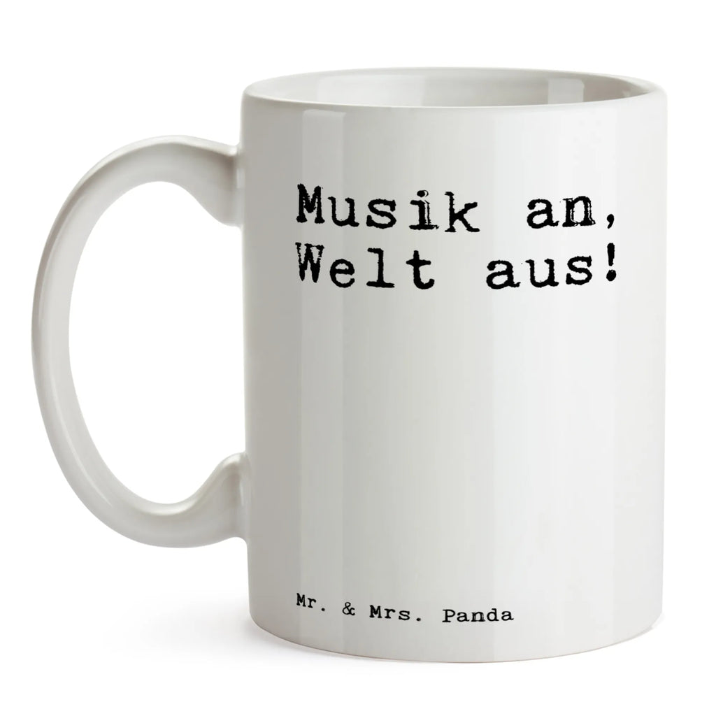 Tasse Sprüche und Zitate Musik an, Welt aus! Tasse, Kaffeetasse, Teetasse, Becher, Kaffeebecher, Teebecher, Keramiktasse, Porzellantasse, Büro Tasse, Geschenk Tasse, Tasse Sprüche, Tasse Motive, Kaffeetassen, Tasse bedrucken, Designer Tasse, Cappuccino Tassen, Schöne Teetassen, Spruch, Sprüche, lustige Sprüche, Weisheiten, Zitate, Spruch Geschenke, Spruch Sprüche Weisheiten Zitate Lustig Weisheit Worte