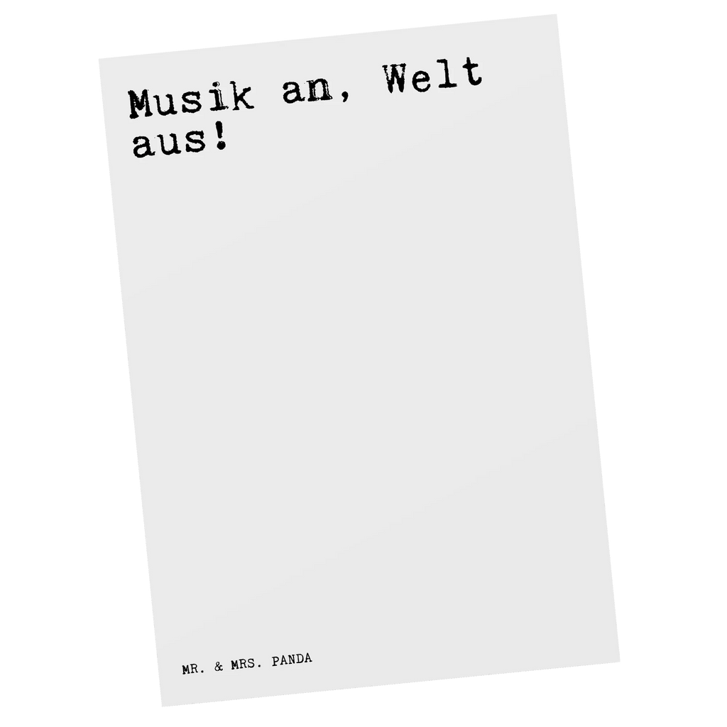 Postkarte Musik an, Welt aus!... Postkarte, Karte, Geschenkkarte, Grußkarte, Einladung, Ansichtskarte, Geburtstagskarte, Einladungskarte, Dankeskarte, Ansichtskarten, Einladung Geburtstag, Einladungskarten Geburtstag, Spruch, Sprüche, lustige Sprüche, Weisheiten, Zitate, Spruch Geschenke, Spruch Sprüche Weisheiten Zitate Lustig Weisheit Worte