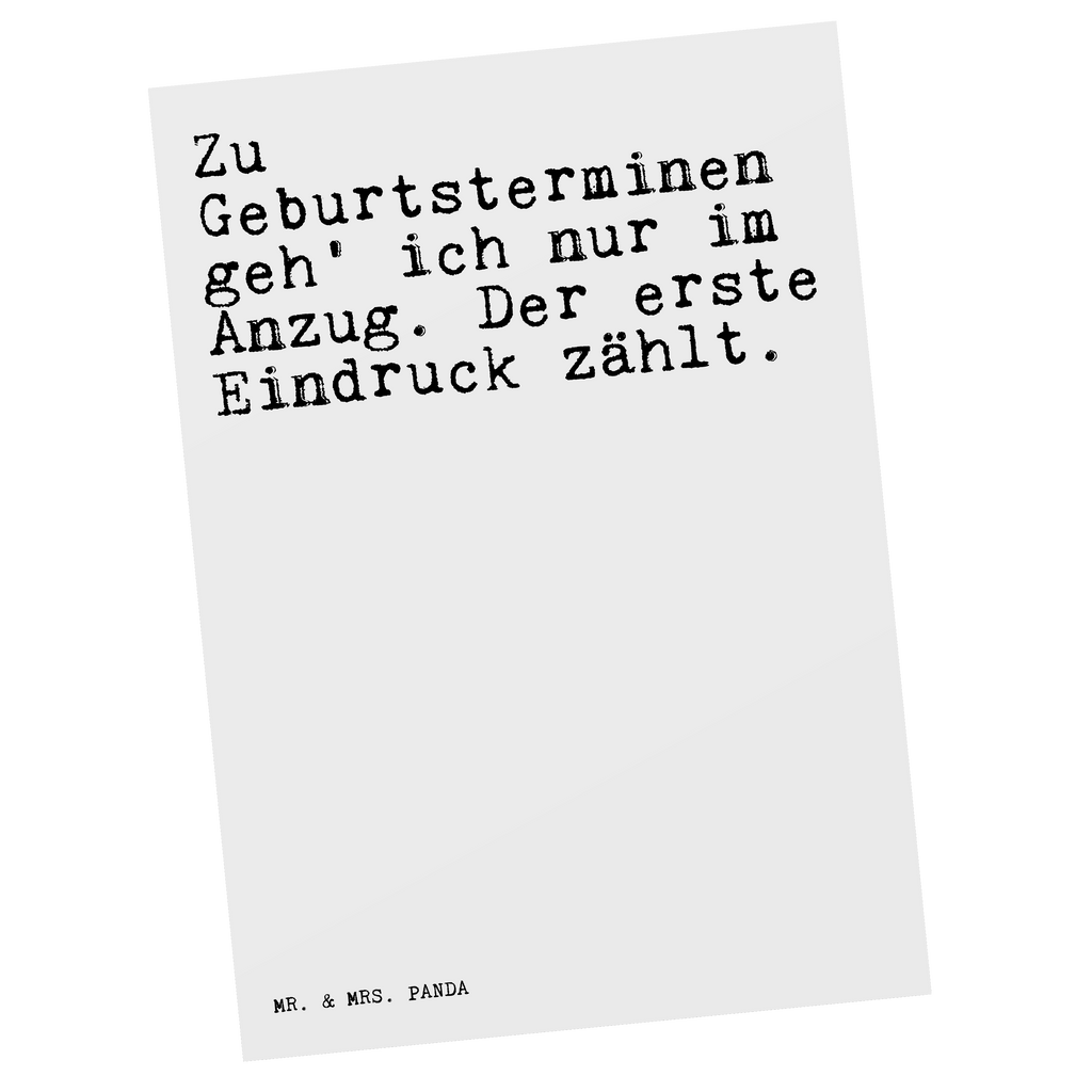 Postkarte Zu Geburtsterminen geh' ich... Postkarte, Karte, Geschenkkarte, Grußkarte, Einladung, Ansichtskarte, Geburtstagskarte, Einladungskarte, Dankeskarte, Ansichtskarten, Einladung Geburtstag, Einladungskarten Geburtstag, Spruch, Sprüche, lustige Sprüche, Weisheiten, Zitate, Spruch Geschenke, Spruch Sprüche Weisheiten Zitate Lustig Weisheit Worte