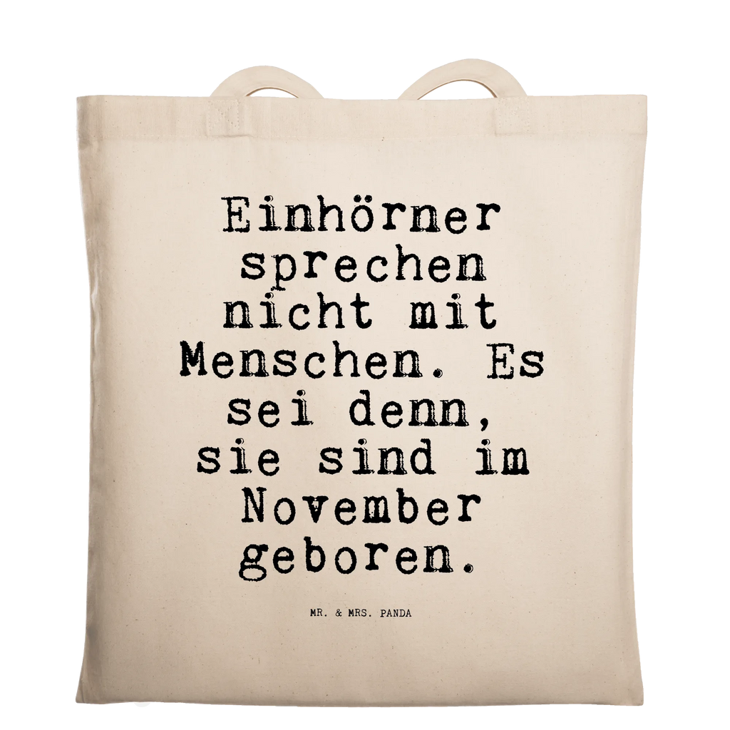 Tragetasche Einhörner sprechen nicht mit... Beuteltasche, Beutel, Einkaufstasche, Jutebeutel, Stoffbeutel, Tasche, Shopper, Umhängetasche, Strandtasche, Schultertasche, Stofftasche, Tragetasche, Badetasche, Jutetasche, Einkaufstüte, Laptoptasche, Spruch, Sprüche, lustige Sprüche, Weisheiten, Zitate, Spruch Geschenke, Spruch Sprüche Weisheiten Zitate Lustig Weisheit Worte