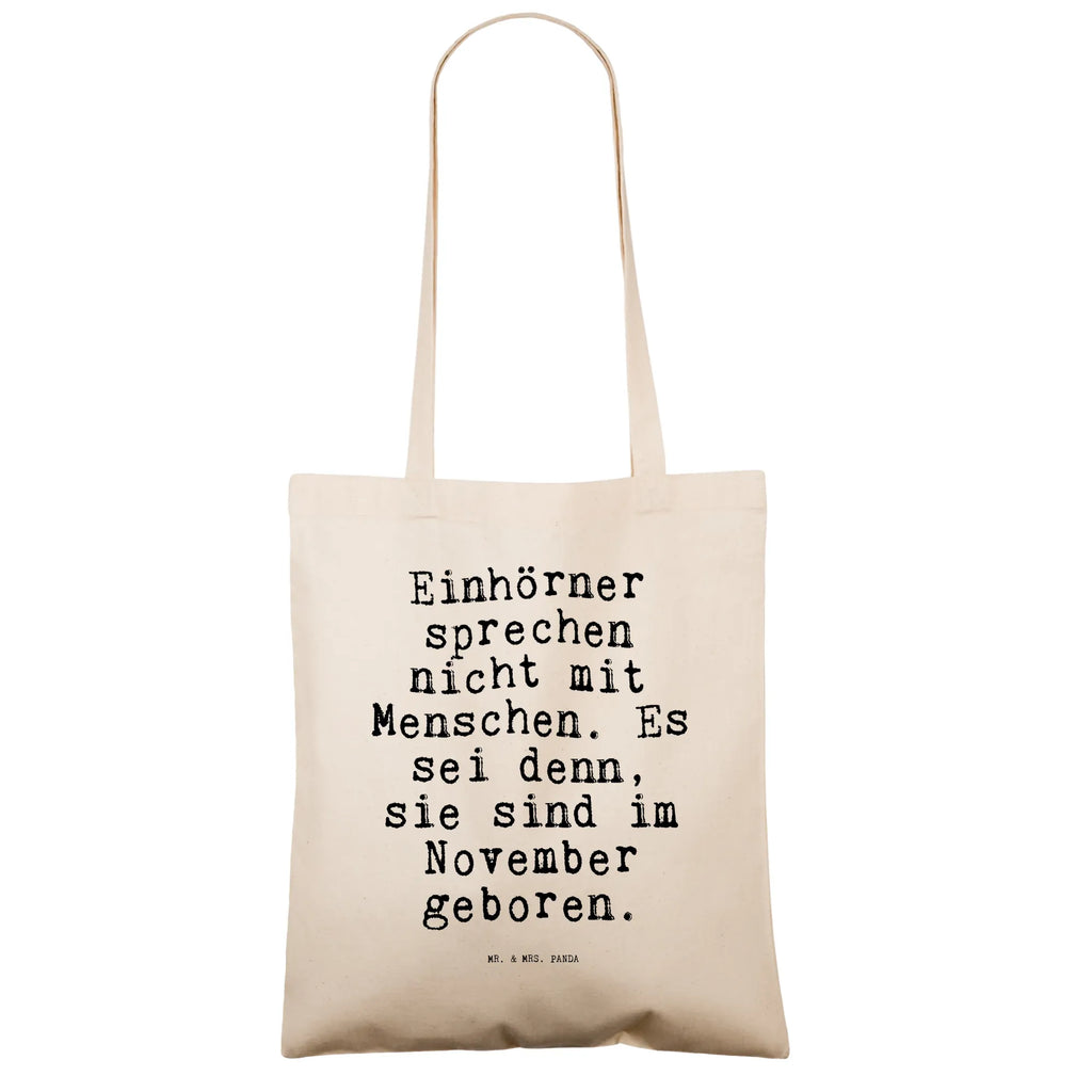 Tragetasche Einhörner sprechen nicht mit... Beuteltasche, Beutel, Einkaufstasche, Jutebeutel, Stoffbeutel, Tasche, Shopper, Umhängetasche, Strandtasche, Schultertasche, Stofftasche, Tragetasche, Badetasche, Jutetasche, Einkaufstüte, Laptoptasche, Spruch, Sprüche, lustige Sprüche, Weisheiten, Zitate, Spruch Geschenke, Spruch Sprüche Weisheiten Zitate Lustig Weisheit Worte