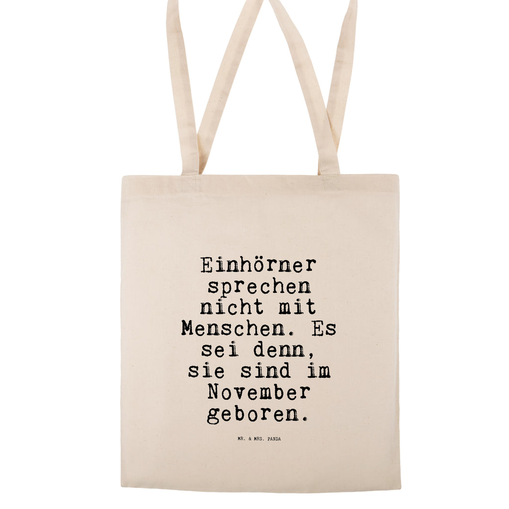 Tragetasche Einhörner sprechen nicht mit... Beuteltasche, Beutel, Einkaufstasche, Jutebeutel, Stoffbeutel, Tasche, Shopper, Umhängetasche, Strandtasche, Schultertasche, Stofftasche, Tragetasche, Badetasche, Jutetasche, Einkaufstüte, Laptoptasche, Spruch, Sprüche, lustige Sprüche, Weisheiten, Zitate, Spruch Geschenke, Spruch Sprüche Weisheiten Zitate Lustig Weisheit Worte