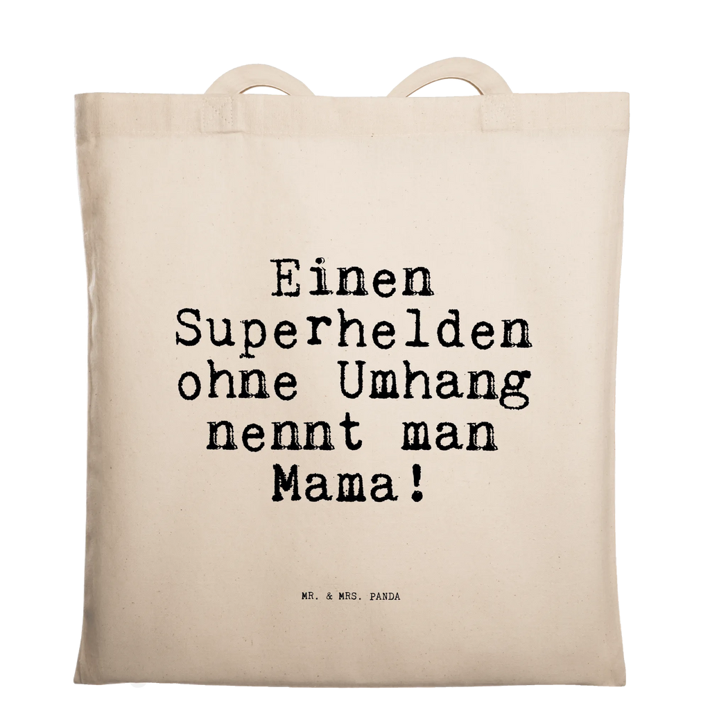 Tragetasche Sprüche und Zitate Einen Superhelden ohne Umhang nennt man Mama! Beuteltasche, Beutel, Einkaufstasche, Jutebeutel, Stoffbeutel, Tasche, Shopper, Umhängetasche, Strandtasche, Schultertasche, Stofftasche, Tragetasche, Badetasche, Jutetasche, Einkaufstüte, Laptoptasche, Spruch, Sprüche, lustige Sprüche, Weisheiten, Zitate, Spruch Geschenke, Spruch Sprüche Weisheiten Zitate Lustig Weisheit Worte