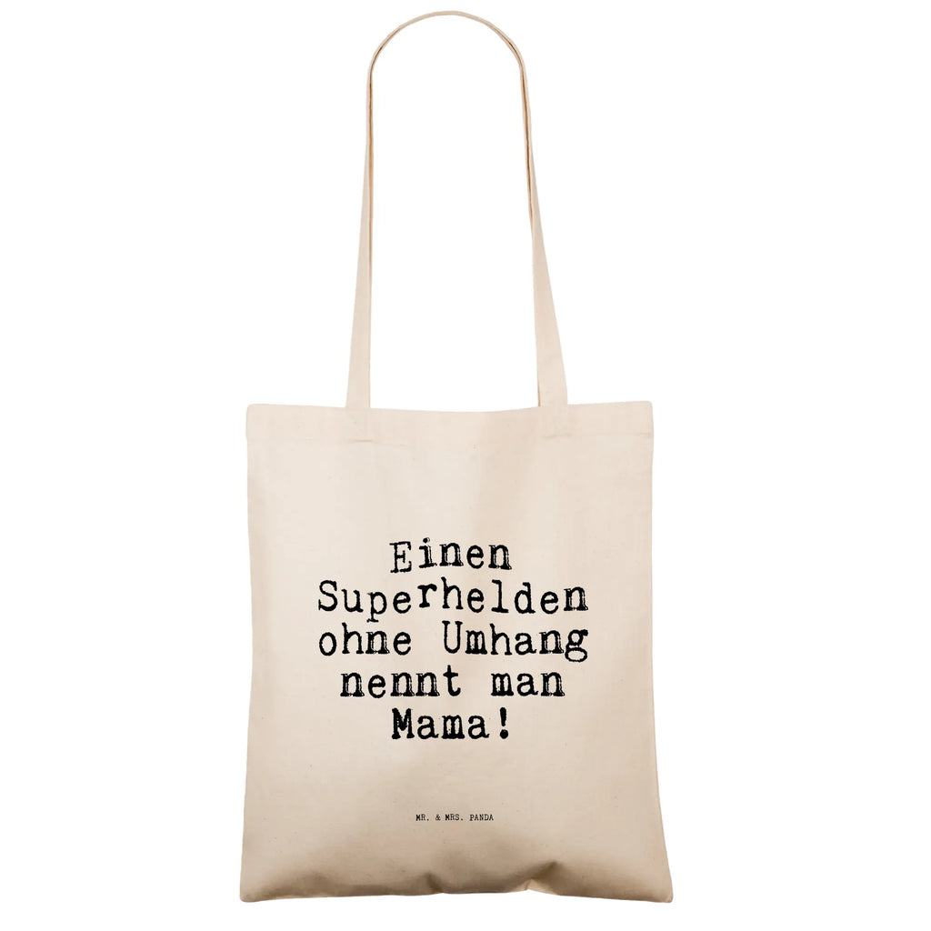 Tragetasche Sprüche und Zitate Einen Superhelden ohne Umhang nennt man Mama! Beuteltasche, Beutel, Einkaufstasche, Jutebeutel, Stoffbeutel, Tasche, Shopper, Umhängetasche, Strandtasche, Schultertasche, Stofftasche, Tragetasche, Badetasche, Jutetasche, Einkaufstüte, Laptoptasche, Spruch, Sprüche, lustige Sprüche, Weisheiten, Zitate, Spruch Geschenke, Spruch Sprüche Weisheiten Zitate Lustig Weisheit Worte