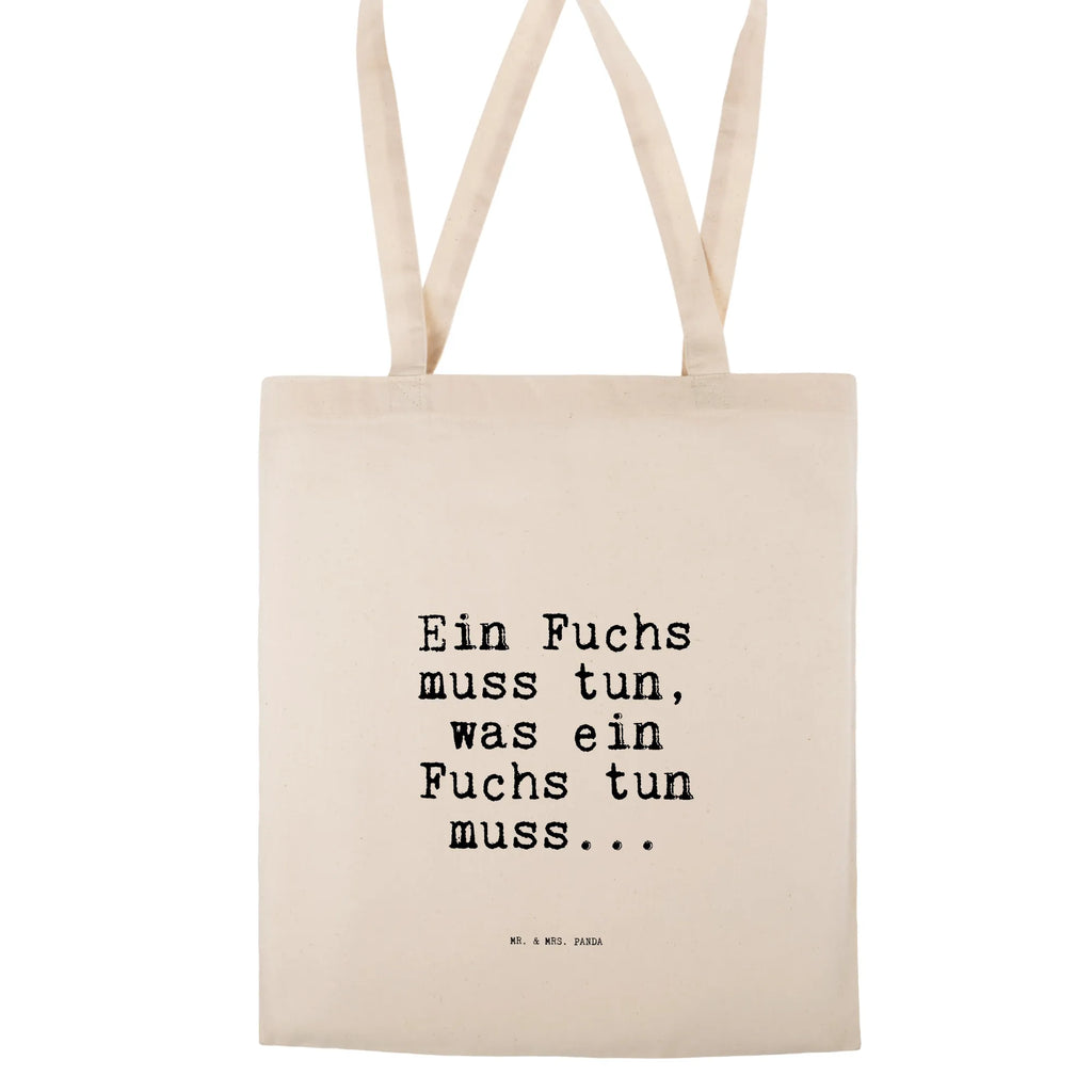 Tragetasche Ein Fuchs muss tun,... Beuteltasche, Beutel, Einkaufstasche, Jutebeutel, Stoffbeutel, Tasche, Shopper, Umhängetasche, Strandtasche, Schultertasche, Stofftasche, Tragetasche, Badetasche, Jutetasche, Einkaufstüte, Laptoptasche, Spruch, Sprüche, lustige Sprüche, Weisheiten, Zitate, Spruch Geschenke, Spruch Sprüche Weisheiten Zitate Lustig Weisheit Worte