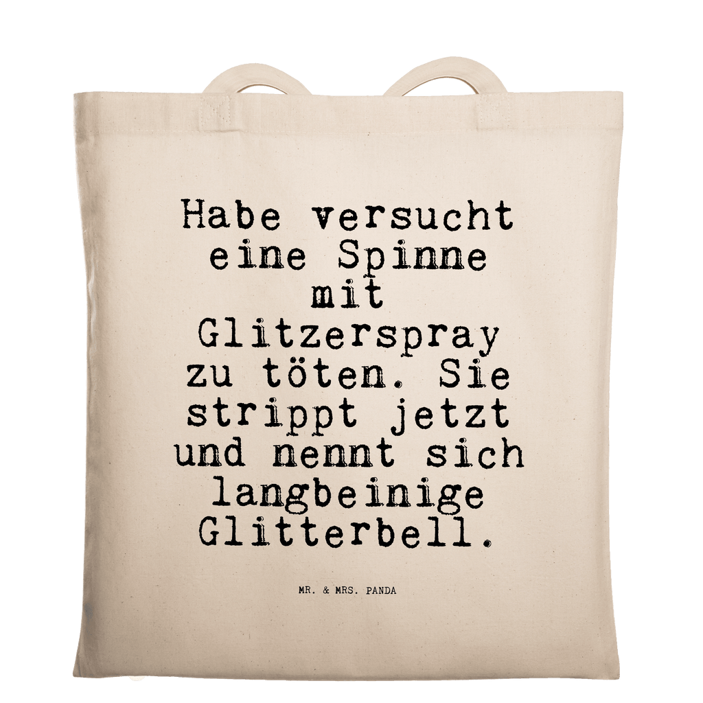 Tragetasche Habe versucht eine Spinne... Beuteltasche, Beutel, Einkaufstasche, Jutebeutel, Stoffbeutel, Tasche, Shopper, Umhängetasche, Strandtasche, Schultertasche, Stofftasche, Tragetasche, Badetasche, Jutetasche, Einkaufstüte, Laptoptasche, Spruch, Sprüche, lustige Sprüche, Weisheiten, Zitate, Spruch Geschenke, Spruch Sprüche Weisheiten Zitate Lustig Weisheit Worte