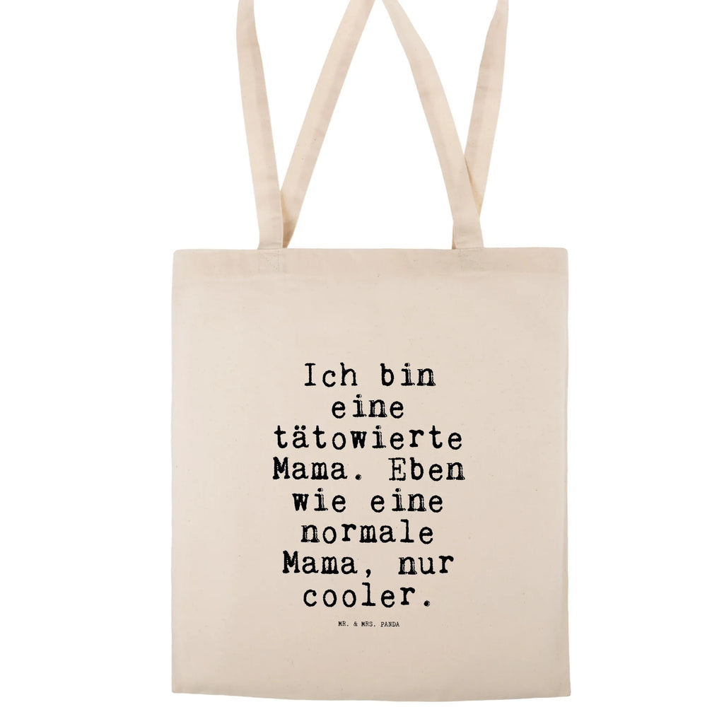 Tragetasche Ich bin eine tätowierte... Beuteltasche, Beutel, Einkaufstasche, Jutebeutel, Stoffbeutel, Tasche, Shopper, Umhängetasche, Strandtasche, Schultertasche, Stofftasche, Tragetasche, Badetasche, Jutetasche, Einkaufstüte, Laptoptasche, Spruch, Sprüche, lustige Sprüche, Weisheiten, Zitate, Spruch Geschenke, Spruch Sprüche Weisheiten Zitate Lustig Weisheit Worte