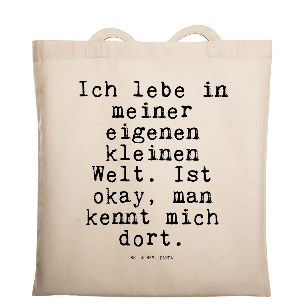 Tragetasche Sprüche und Zitate Ich lebe in meiner eigenen kleinen Welt. Ist okay, man kennt mich dort. Beuteltasche, Beutel, Einkaufstasche, Jutebeutel, Stoffbeutel, Tasche, Shopper, Umhängetasche, Strandtasche, Schultertasche, Stofftasche, Tragetasche, Badetasche, Jutetasche, Einkaufstüte, Laptoptasche, Spruch, Sprüche, lustige Sprüche, Weisheiten, Zitate, Spruch Geschenke, Spruch Sprüche Weisheiten Zitate Lustig Weisheit Worte