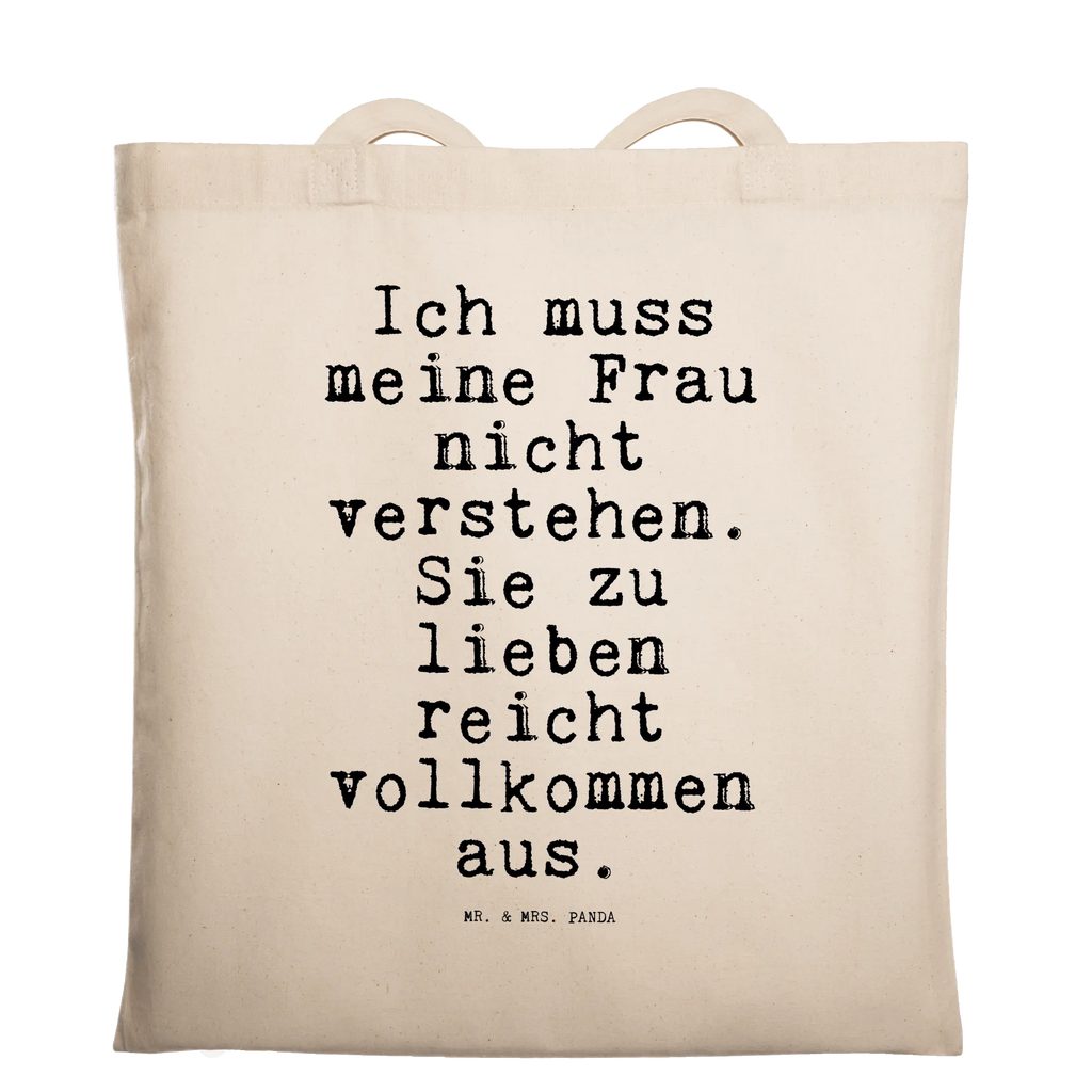 Tragetasche Ich muss meine Frau... Beuteltasche, Beutel, Einkaufstasche, Jutebeutel, Stoffbeutel, Tasche, Shopper, Umhängetasche, Strandtasche, Schultertasche, Stofftasche, Tragetasche, Badetasche, Jutetasche, Einkaufstüte, Laptoptasche, Spruch, Sprüche, lustige Sprüche, Weisheiten, Zitate, Spruch Geschenke, Spruch Sprüche Weisheiten Zitate Lustig Weisheit Worte