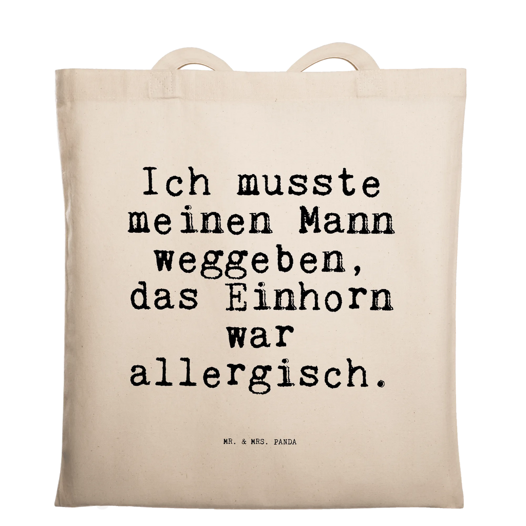 Tragetasche Sprüche und Zitate Ich musste meinen Mann weggeben, das Einhorn war allergisch. Beuteltasche, Beutel, Einkaufstasche, Jutebeutel, Stoffbeutel, Tasche, Shopper, Umhängetasche, Strandtasche, Schultertasche, Stofftasche, Tragetasche, Badetasche, Jutetasche, Einkaufstüte, Laptoptasche, Spruch, Sprüche, lustige Sprüche, Weisheiten, Zitate, Spruch Geschenke, Spruch Sprüche Weisheiten Zitate Lustig Weisheit Worte