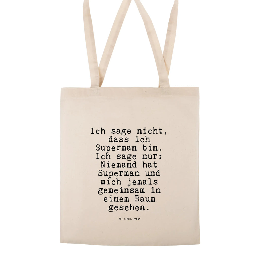 Tragetasche Sprüche und Zitate Ich sage nicht, dass ich Superman bin. Ich sage nur: Niemand hat Superman und mich jemals gemeinsam in einem Raum gesehen. Beuteltasche, Beutel, Einkaufstasche, Jutebeutel, Stoffbeutel, Tasche, Shopper, Umhängetasche, Strandtasche, Schultertasche, Stofftasche, Tragetasche, Badetasche, Jutetasche, Einkaufstüte, Laptoptasche, Spruch, Sprüche, lustige Sprüche, Weisheiten, Zitate, Spruch Geschenke, Spruch Sprüche Weisheiten Zitate Lustig Weisheit Worte