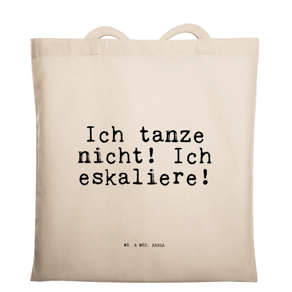 Tragetasche Ich tanze nicht! Ich... Beuteltasche, Beutel, Einkaufstasche, Jutebeutel, Stoffbeutel, Tasche, Shopper, Umhängetasche, Strandtasche, Schultertasche, Stofftasche, Tragetasche, Badetasche, Jutetasche, Einkaufstüte, Laptoptasche, Spruch, Sprüche, lustige Sprüche, Weisheiten, Zitate, Spruch Geschenke, Spruch Sprüche Weisheiten Zitate Lustig Weisheit Worte