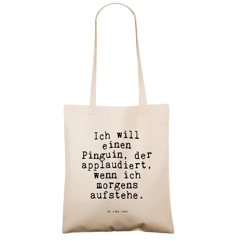 Tragetasche Ich will einen Pinguin,... Beuteltasche, Beutel, Einkaufstasche, Jutebeutel, Stoffbeutel, Tasche, Shopper, Umhängetasche, Strandtasche, Schultertasche, Stofftasche, Tragetasche, Badetasche, Jutetasche, Einkaufstüte, Laptoptasche, Spruch, Sprüche, lustige Sprüche, Weisheiten, Zitate, Spruch Geschenke, Spruch Sprüche Weisheiten Zitate Lustig Weisheit Worte