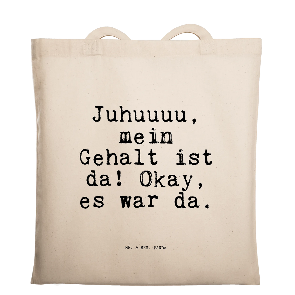 Tragetasche Juhuuuu, mein Gehalt ist... Beuteltasche, Beutel, Einkaufstasche, Jutebeutel, Stoffbeutel, Tasche, Shopper, Umhängetasche, Strandtasche, Schultertasche, Stofftasche, Tragetasche, Badetasche, Jutetasche, Einkaufstüte, Laptoptasche, Spruch, Sprüche, lustige Sprüche, Weisheiten, Zitate, Spruch Geschenke, Spruch Sprüche Weisheiten Zitate Lustig Weisheit Worte