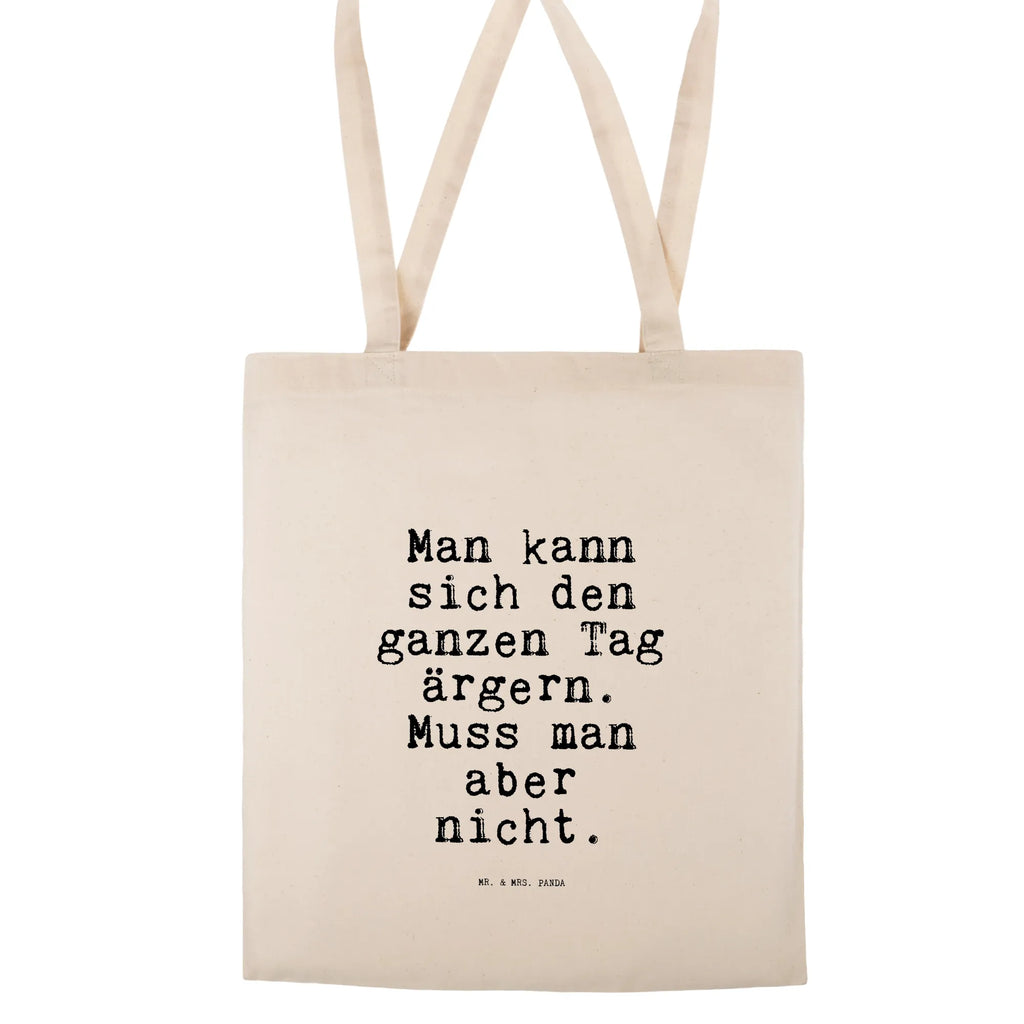 Tragetasche Sprüche und Zitate Man kann sich den ganzen Tag ärgern. Muss man aber nicht. Beuteltasche, Beutel, Einkaufstasche, Jutebeutel, Stoffbeutel, Tasche, Shopper, Umhängetasche, Strandtasche, Schultertasche, Stofftasche, Tragetasche, Badetasche, Jutetasche, Einkaufstüte, Laptoptasche, Spruch, Sprüche, lustige Sprüche, Weisheiten, Zitate, Spruch Geschenke, Spruch Sprüche Weisheiten Zitate Lustig Weisheit Worte