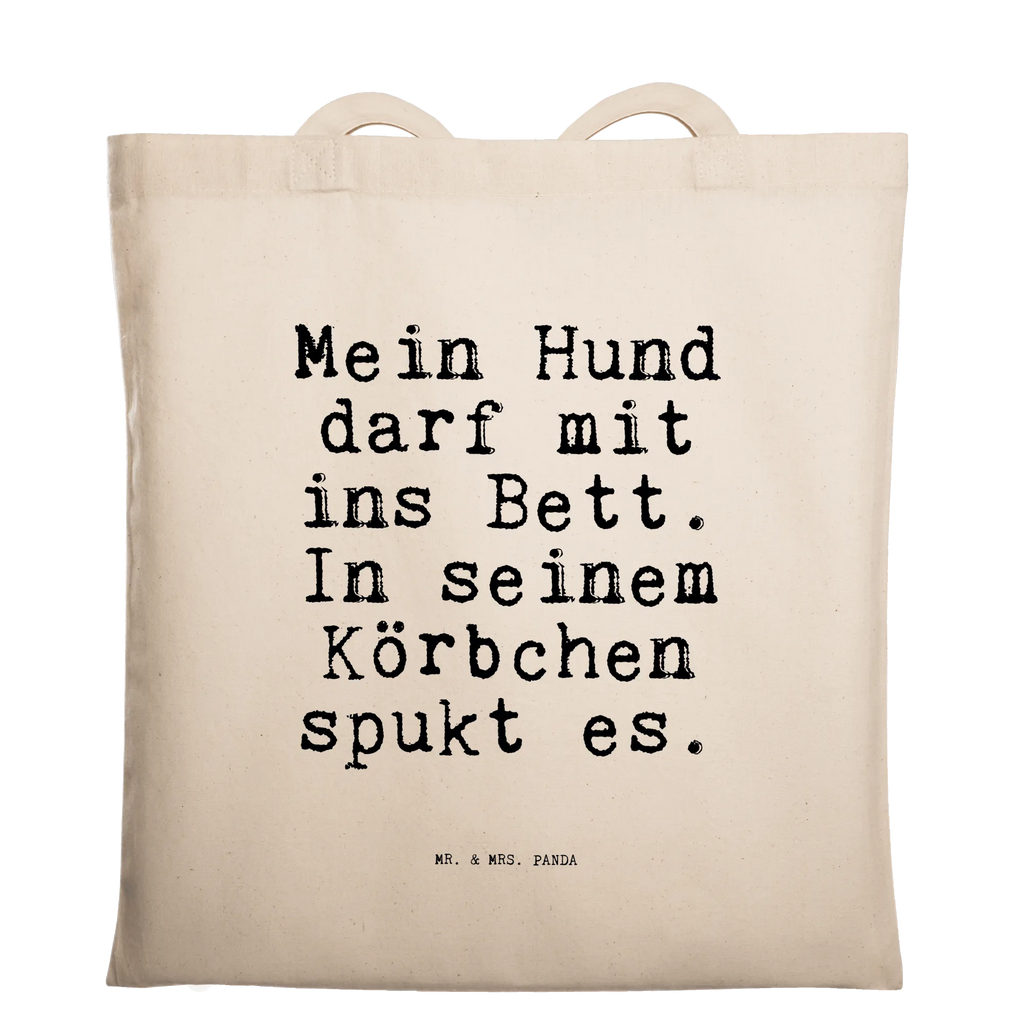 Tragetasche Sprüche und Zitate Mein Hund darf mit ins Bett. In seinem Körbchen spukt es. Beuteltasche, Beutel, Einkaufstasche, Jutebeutel, Stoffbeutel, Tasche, Shopper, Umhängetasche, Strandtasche, Schultertasche, Stofftasche, Tragetasche, Badetasche, Jutetasche, Einkaufstüte, Laptoptasche, Spruch, Sprüche, lustige Sprüche, Weisheiten, Zitate, Spruch Geschenke, Spruch Sprüche Weisheiten Zitate Lustig Weisheit Worte