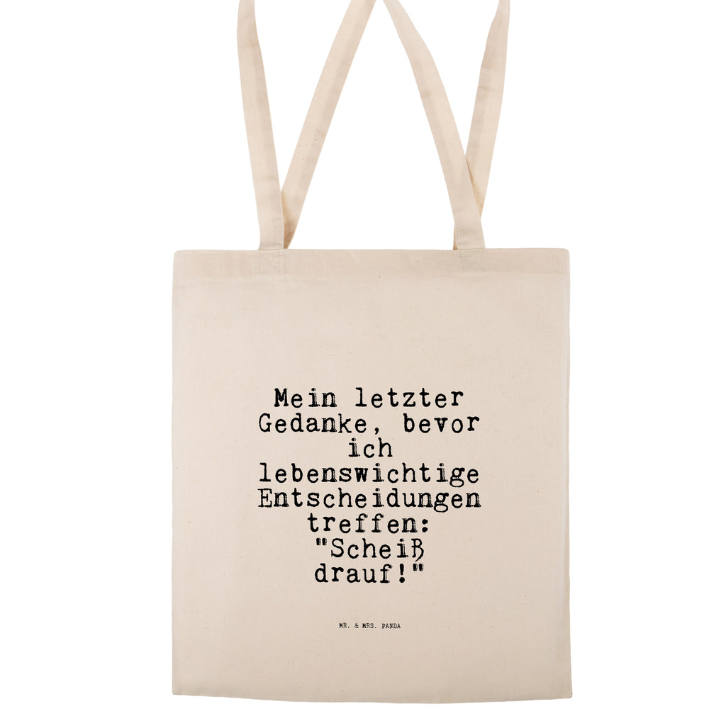 Tragetasche Mein letzter Gedanke, bevor... Beuteltasche, Beutel, Einkaufstasche, Jutebeutel, Stoffbeutel, Tasche, Shopper, Umhängetasche, Strandtasche, Schultertasche, Stofftasche, Tragetasche, Badetasche, Jutetasche, Einkaufstüte, Laptoptasche, Spruch, Sprüche, lustige Sprüche, Weisheiten, Zitate, Spruch Geschenke, Spruch Sprüche Weisheiten Zitate Lustig Weisheit Worte