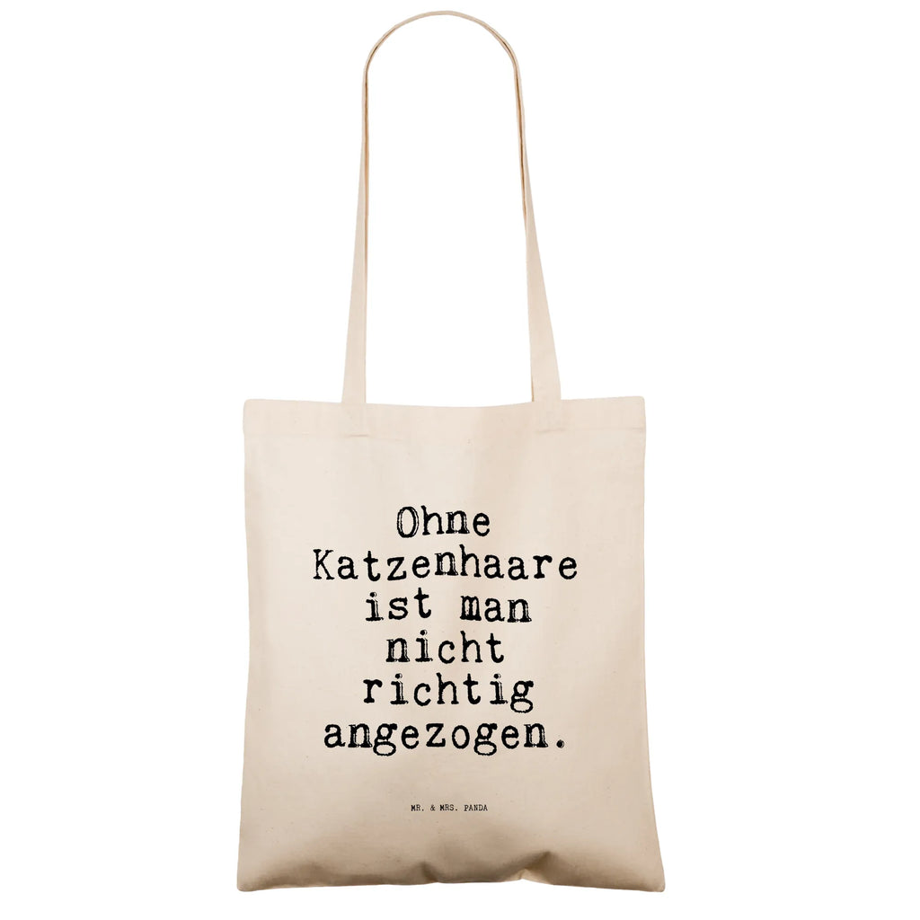 Tragetasche Ohne Katzenhaare ist man... Beuteltasche, Beutel, Einkaufstasche, Jutebeutel, Stoffbeutel, Tasche, Shopper, Umhängetasche, Strandtasche, Schultertasche, Stofftasche, Tragetasche, Badetasche, Jutetasche, Einkaufstüte, Laptoptasche, Spruch, Sprüche, lustige Sprüche, Weisheiten, Zitate, Spruch Geschenke, Spruch Sprüche Weisheiten Zitate Lustig Weisheit Worte