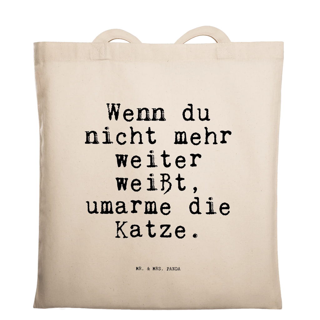 Tragetasche Wenn du nicht mehr... Beuteltasche, Beutel, Einkaufstasche, Jutebeutel, Stoffbeutel, Tasche, Shopper, Umhängetasche, Strandtasche, Schultertasche, Stofftasche, Tragetasche, Badetasche, Jutetasche, Einkaufstüte, Laptoptasche, Spruch, Sprüche, lustige Sprüche, Weisheiten, Zitate, Spruch Geschenke, Spruch Sprüche Weisheiten Zitate Lustig Weisheit Worte