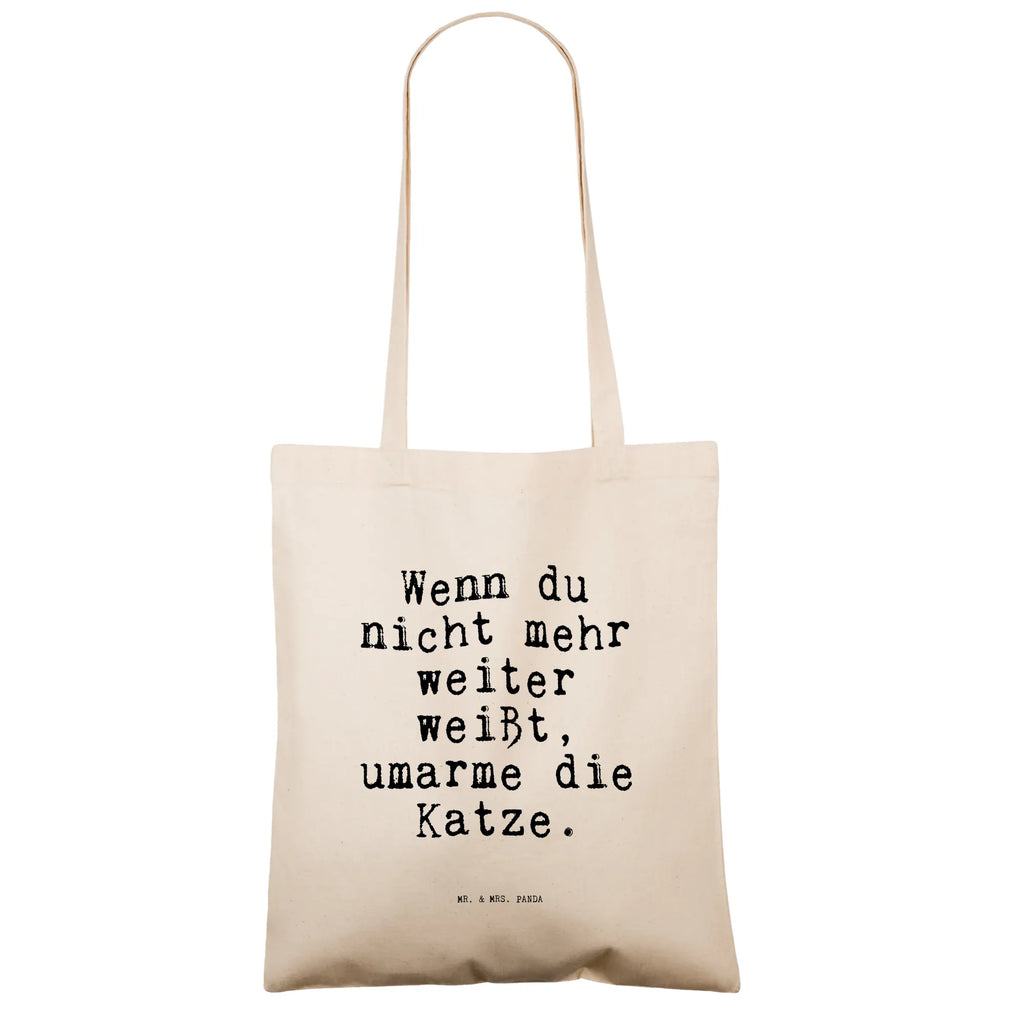 Tragetasche Wenn du nicht mehr... Beuteltasche, Beutel, Einkaufstasche, Jutebeutel, Stoffbeutel, Tasche, Shopper, Umhängetasche, Strandtasche, Schultertasche, Stofftasche, Tragetasche, Badetasche, Jutetasche, Einkaufstüte, Laptoptasche, Spruch, Sprüche, lustige Sprüche, Weisheiten, Zitate, Spruch Geschenke, Spruch Sprüche Weisheiten Zitate Lustig Weisheit Worte