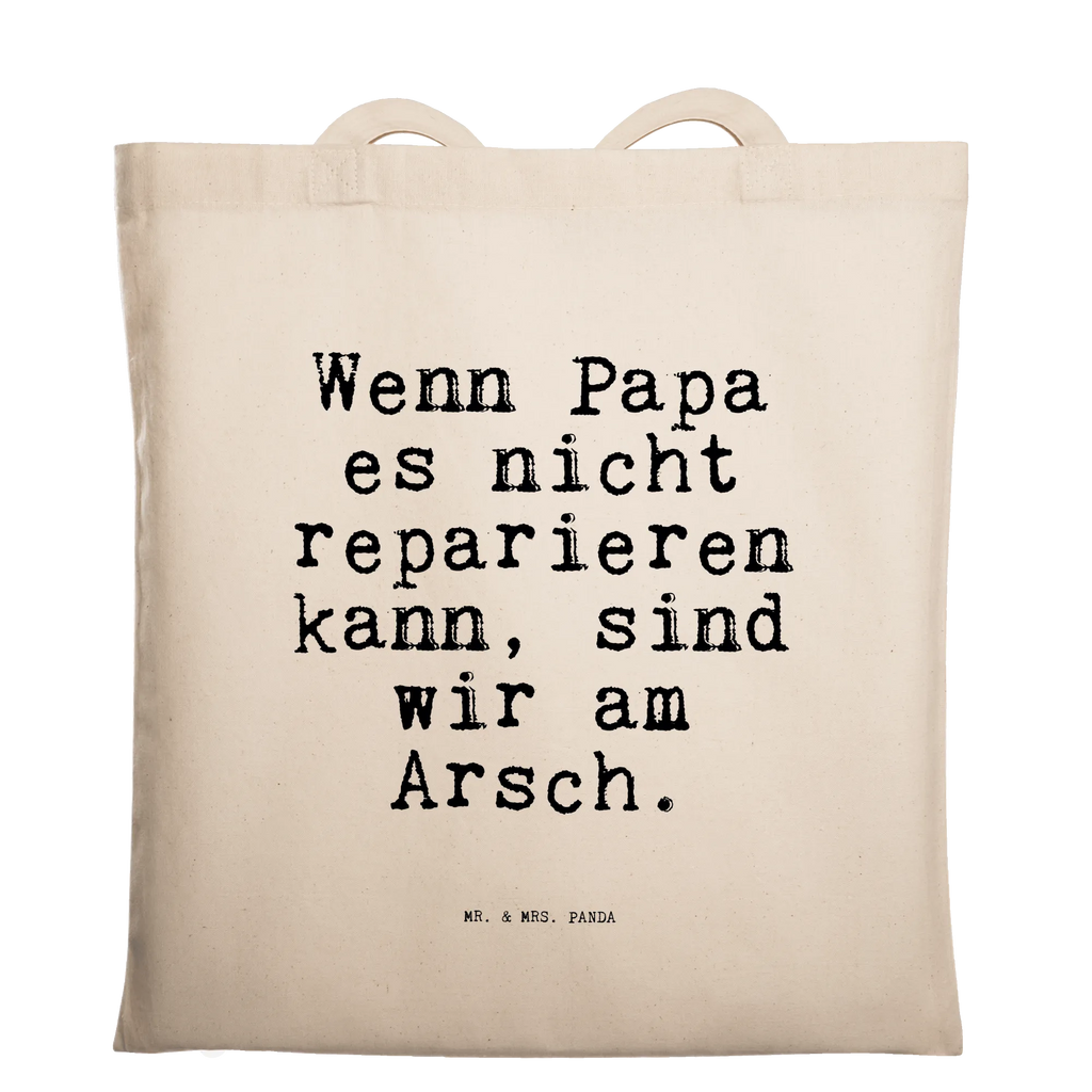 Tragetasche Wenn Papa es nicht... Beuteltasche, Beutel, Einkaufstasche, Jutebeutel, Stoffbeutel, Tasche, Shopper, Umhängetasche, Strandtasche, Schultertasche, Stofftasche, Tragetasche, Badetasche, Jutetasche, Einkaufstüte, Laptoptasche, Spruch, Sprüche, lustige Sprüche, Weisheiten, Zitate, Spruch Geschenke, Spruch Sprüche Weisheiten Zitate Lustig Weisheit Worte