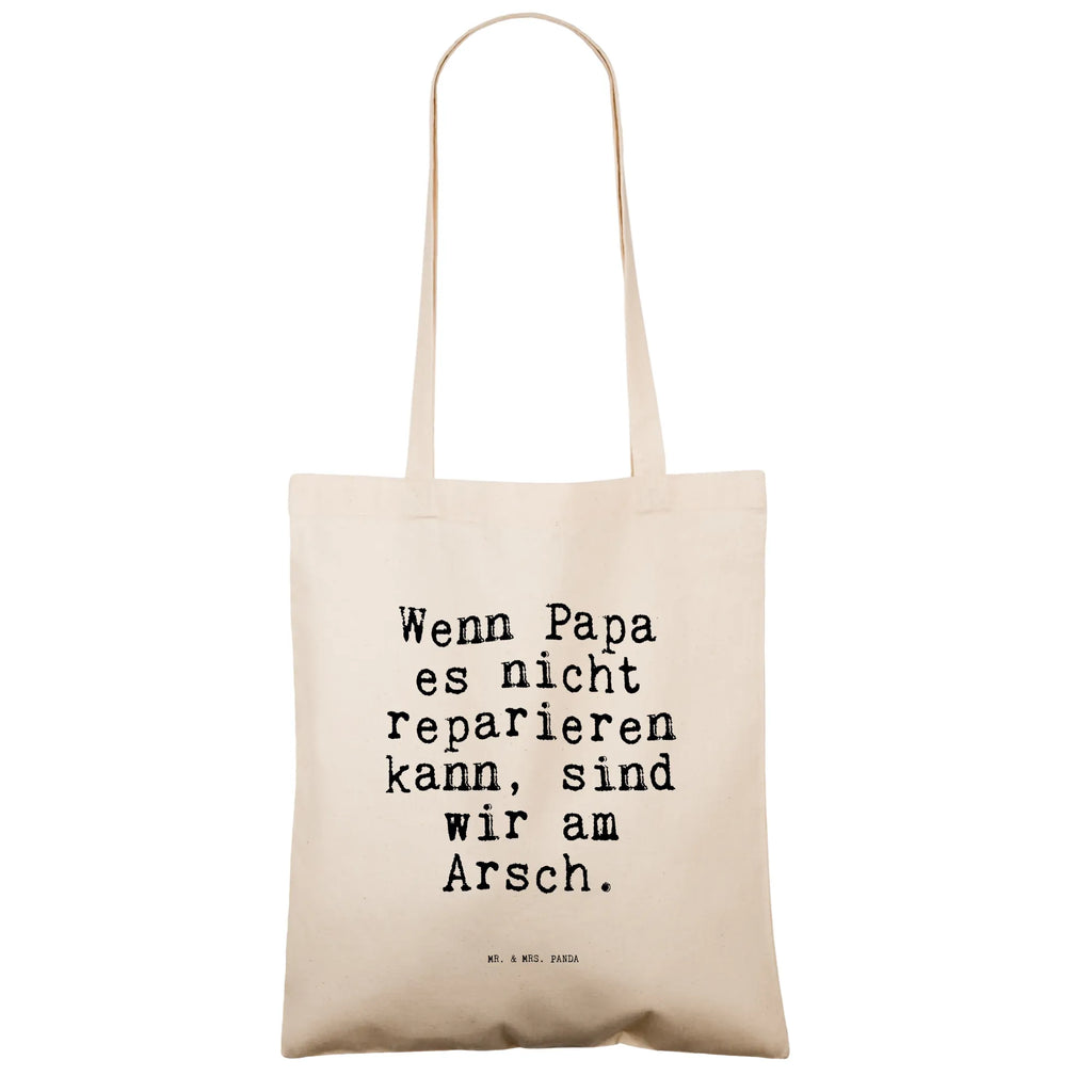 Tragetasche Wenn Papa es nicht... Beuteltasche, Beutel, Einkaufstasche, Jutebeutel, Stoffbeutel, Tasche, Shopper, Umhängetasche, Strandtasche, Schultertasche, Stofftasche, Tragetasche, Badetasche, Jutetasche, Einkaufstüte, Laptoptasche, Spruch, Sprüche, lustige Sprüche, Weisheiten, Zitate, Spruch Geschenke, Spruch Sprüche Weisheiten Zitate Lustig Weisheit Worte