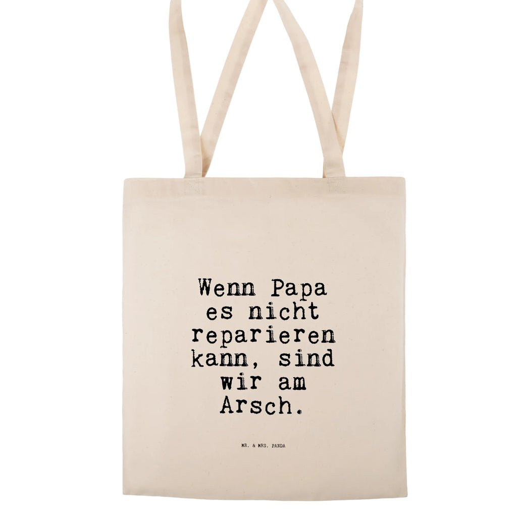 Tragetasche Wenn Papa es nicht... Beuteltasche, Beutel, Einkaufstasche, Jutebeutel, Stoffbeutel, Tasche, Shopper, Umhängetasche, Strandtasche, Schultertasche, Stofftasche, Tragetasche, Badetasche, Jutetasche, Einkaufstüte, Laptoptasche, Spruch, Sprüche, lustige Sprüche, Weisheiten, Zitate, Spruch Geschenke, Spruch Sprüche Weisheiten Zitate Lustig Weisheit Worte