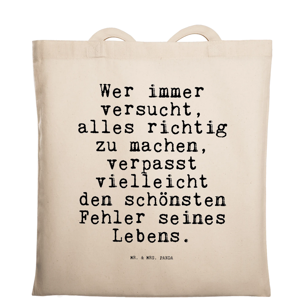 Tragetasche Wer immer versucht, alles... Beuteltasche, Beutel, Einkaufstasche, Jutebeutel, Stoffbeutel, Tasche, Shopper, Umhängetasche, Strandtasche, Schultertasche, Stofftasche, Tragetasche, Badetasche, Jutetasche, Einkaufstüte, Laptoptasche, Spruch, Sprüche, lustige Sprüche, Weisheiten, Zitate, Spruch Geschenke, Spruch Sprüche Weisheiten Zitate Lustig Weisheit Worte