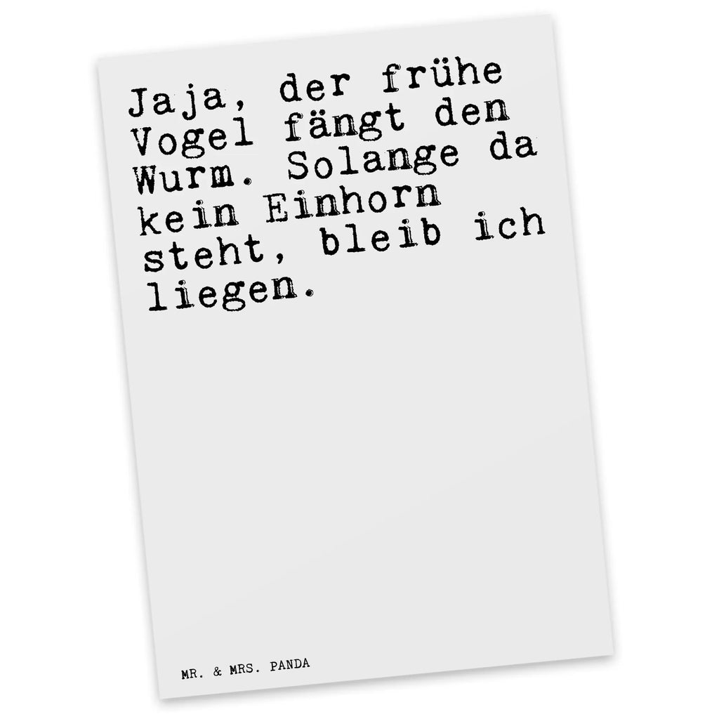 Postkarte Sprüche und Zitate Jaja, der frühe Vogel fängt den Wurm. Solange da kein Einhorn steht, bleib ich liegen. Postkarte, Karte, Geschenkkarte, Grußkarte, Einladung, Ansichtskarte, Geburtstagskarte, Einladungskarte, Dankeskarte, Ansichtskarten, Einladung Geburtstag, Einladungskarten Geburtstag, Spruch, Sprüche, lustige Sprüche, Weisheiten, Zitate, Spruch Geschenke, Spruch Sprüche Weisheiten Zitate Lustig Weisheit Worte