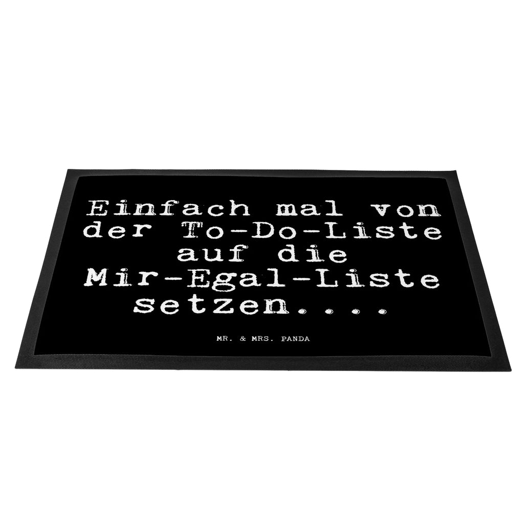 Fußmatte Fun Talk Einfach mal von der To-Do-Liste auf die Mir-Egal-Liste setzen.... Türvorleger, Schmutzmatte, Fußabtreter, Matte, Schmutzfänger, Fußabstreifer, Schmutzfangmatte, Türmatte, Motivfußmatte, Haustürmatte, Vorleger, Fussmatten, Fußmatten, Gummimatte, Fußmatte außen, Fußmatte innen, Fussmatten online, Gummi Matte, Sauberlaufmatte, Fußmatte waschbar, Fußmatte outdoor, Schmutzfangmatte waschbar, Eingangsteppich, Fußabstreifer außen, Fußabtreter außen, Schmutzfangteppich, Fußmatte außen wetterfest, Spruch, Sprüche, lustige Sprüche, Weisheiten, Zitate, Spruch Geschenke, Glizer Spruch Sprüche Weisheiten Zitate Lustig Weisheit Worte