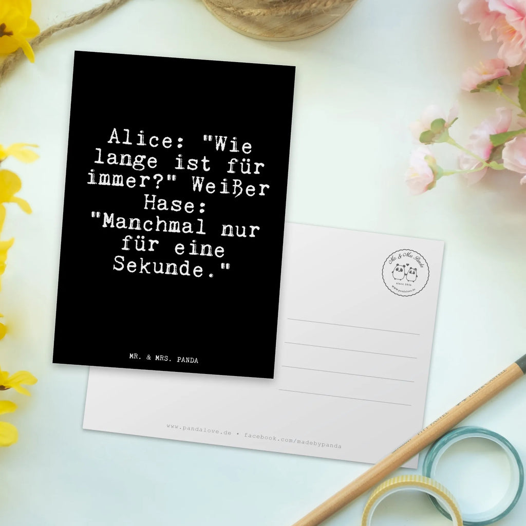 Postkarte Alice: "Wie lange ist... Postkarte, Karte, Geschenkkarte, Grußkarte, Einladung, Ansichtskarte, Geburtstagskarte, Einladungskarte, Dankeskarte, Ansichtskarten, Einladung Geburtstag, Einladungskarten Geburtstag, Spruch, Sprüche, lustige Sprüche, Weisheiten, Zitate, Spruch Geschenke, Glizer Spruch Sprüche Weisheiten Zitate Lustig Weisheit Worte