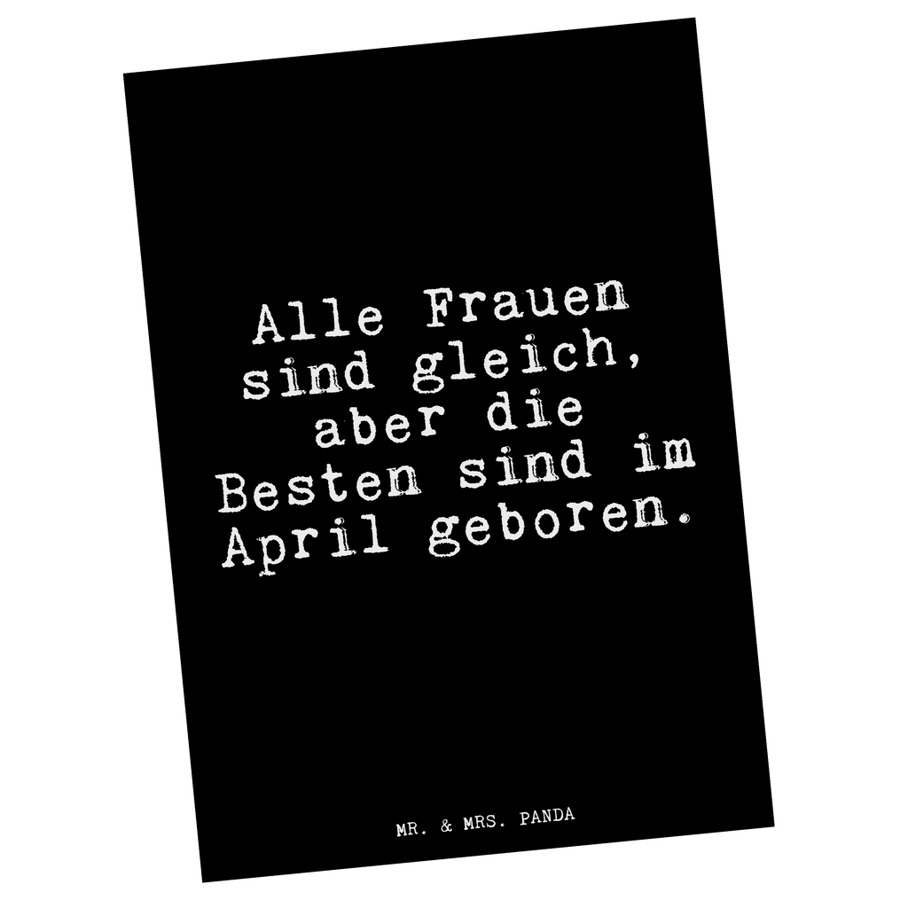 Postkarte Alle Frauen sind gleich,... Postkarte, Karte, Geschenkkarte, Grußkarte, Einladung, Ansichtskarte, Geburtstagskarte, Einladungskarte, Dankeskarte, Ansichtskarten, Einladung Geburtstag, Einladungskarten Geburtstag, Spruch, Sprüche, lustige Sprüche, Weisheiten, Zitate, Spruch Geschenke, Glizer Spruch Sprüche Weisheiten Zitate Lustig Weisheit Worte