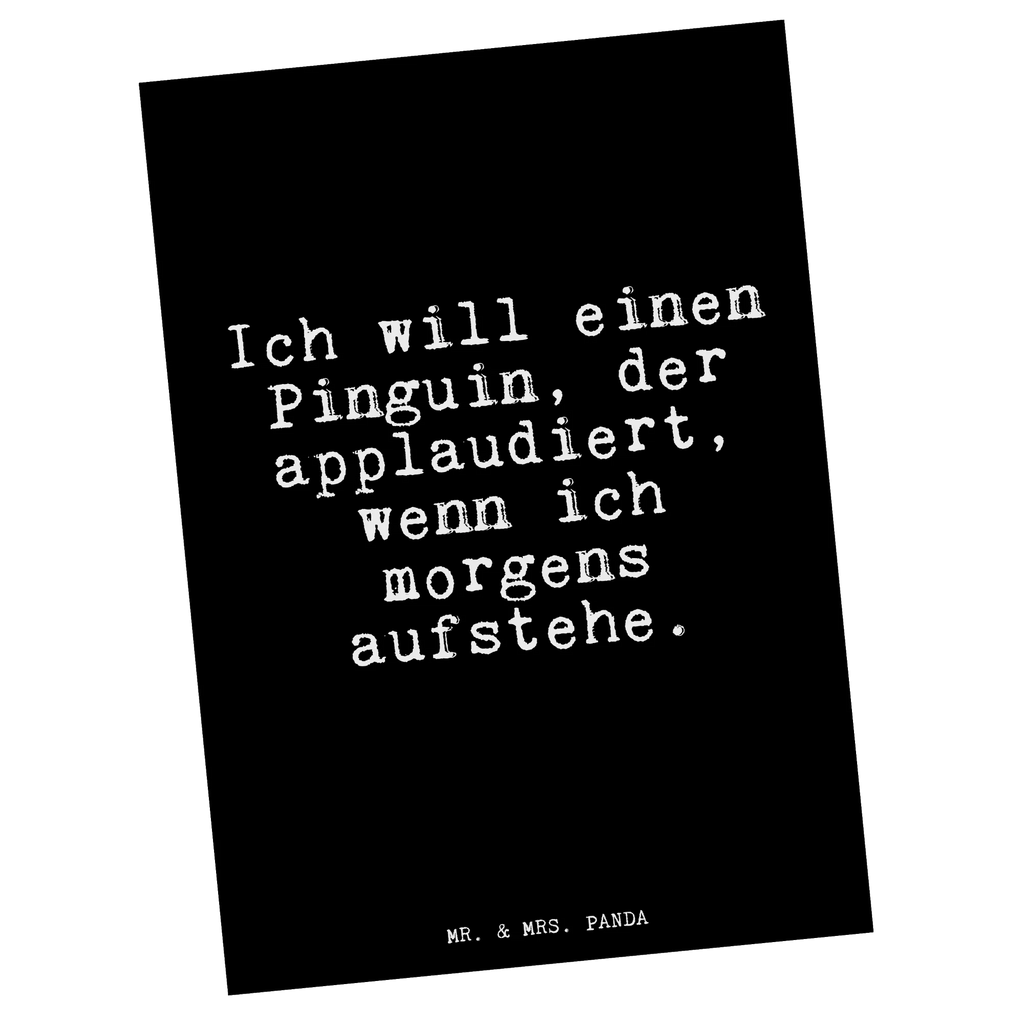 Postkarte Ich will einen Pinguin,... Postkarte, Karte, Geschenkkarte, Grußkarte, Einladung, Ansichtskarte, Geburtstagskarte, Einladungskarte, Dankeskarte, Ansichtskarten, Einladung Geburtstag, Einladungskarten Geburtstag, Spruch, Sprüche, lustige Sprüche, Weisheiten, Zitate, Spruch Geschenke, Spruch Sprüche Weisheiten Zitate Lustig Weisheit Worte