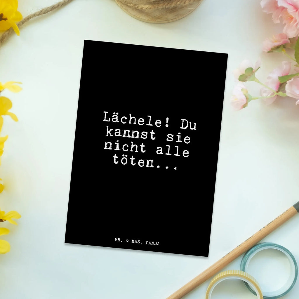 Postkarte Lächele! Du kannst sie... Postkarte, Karte, Geschenkkarte, Grußkarte, Einladung, Ansichtskarte, Geburtstagskarte, Einladungskarte, Dankeskarte, Ansichtskarten, Einladung Geburtstag, Einladungskarten Geburtstag, Spruch, Sprüche, lustige Sprüche, Weisheiten, Zitate, Spruch Geschenke, Glizer Spruch Sprüche Weisheiten Zitate Lustig Weisheit Worte