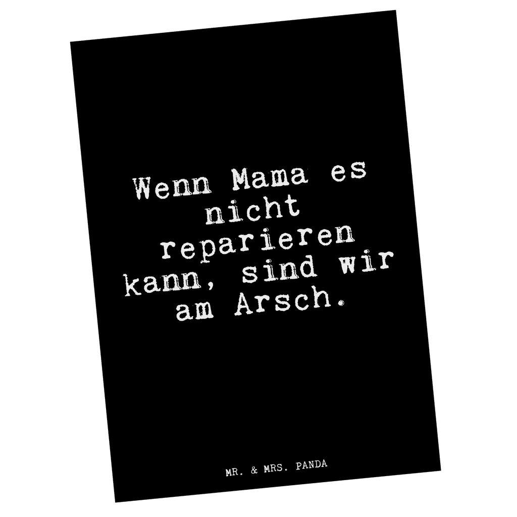 Postkarte Wenn Mama es nicht... Postkarte, Karte, Geschenkkarte, Grußkarte, Einladung, Ansichtskarte, Geburtstagskarte, Einladungskarte, Dankeskarte, Ansichtskarten, Einladung Geburtstag, Einladungskarten Geburtstag, Spruch, Sprüche, lustige Sprüche, Weisheiten, Zitate, Spruch Geschenke, Glizer Spruch Sprüche Weisheiten Zitate Lustig Weisheit Worte