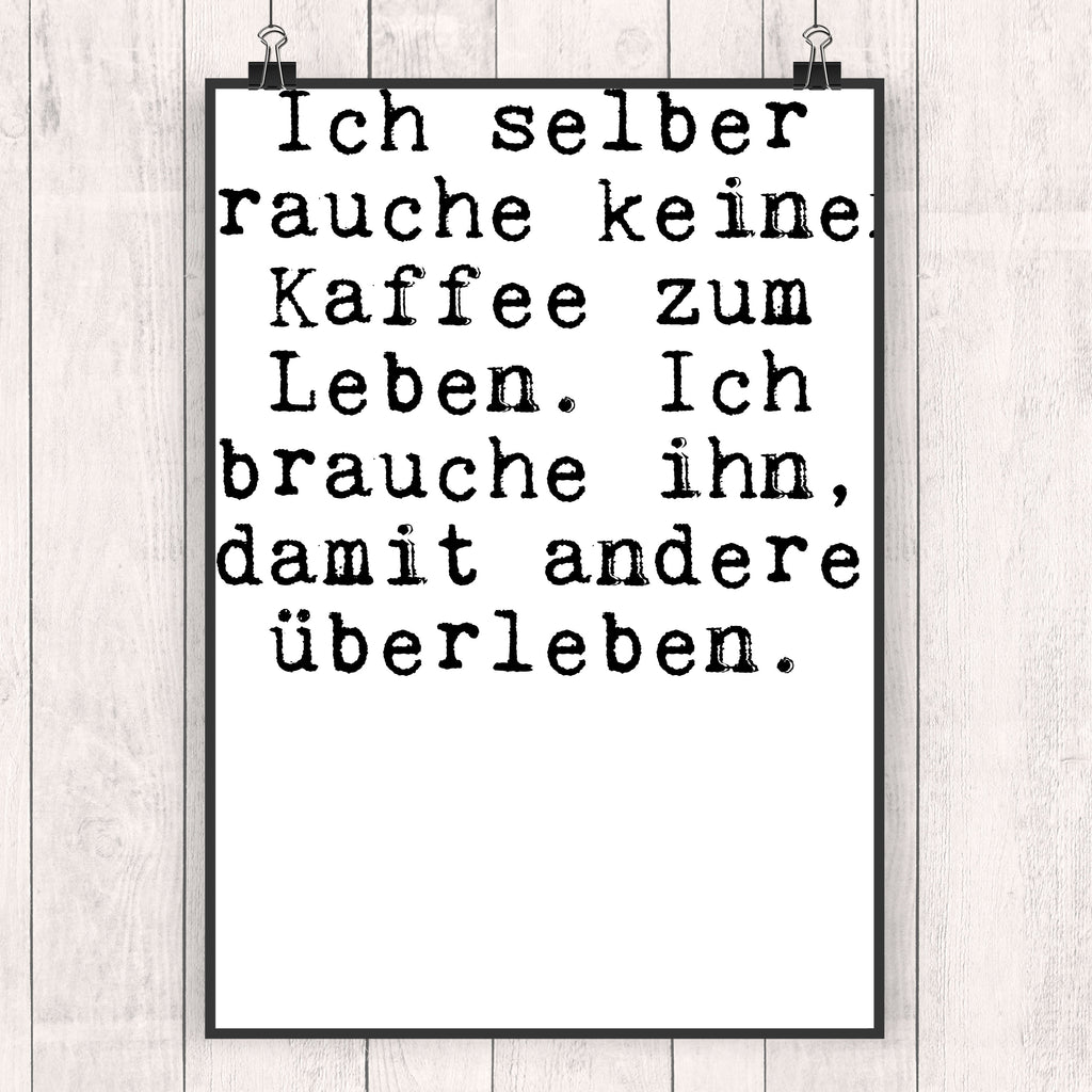 Poster Ich selber brauche keinen... Poster, Wandposter, Bild, Wanddeko, Küchenposter, Kinderposter, Wanddeko Bild, Raumdekoration, Wanddekoration, Handgemaltes Poster, Mr. & Mrs. Panda Poster, Designposter, Kunstdruck, Posterdruck, Spruch, Sprüche, lustige Sprüche, Weisheiten, Zitate, Spruch Geschenke, Glizer Spruch Sprüche Weisheiten Zitate Lustig Weisheit Worte