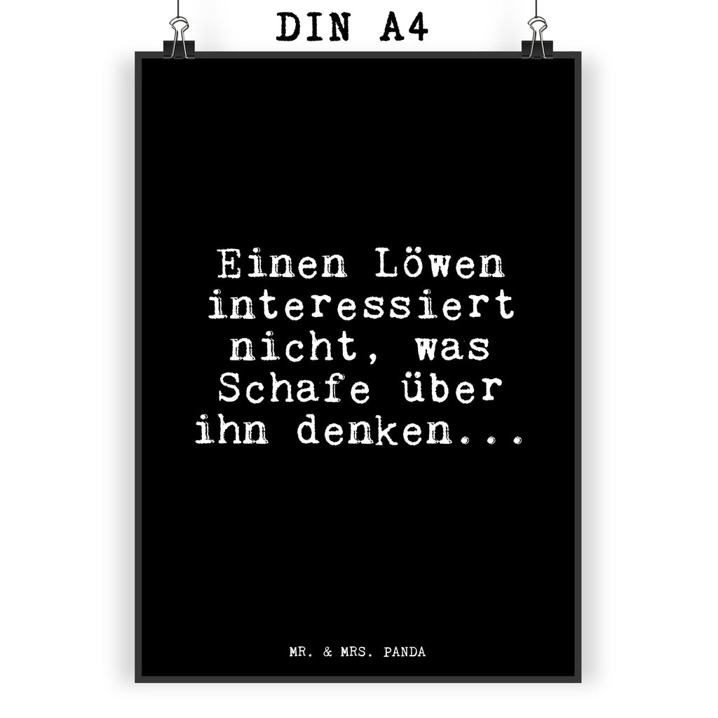 Poster Einen Löwen interessiert nicht,... Poster, Wandposter, Bild, Wanddeko, Küchenposter, Kinderposter, Wanddeko Bild, Raumdekoration, Wanddekoration, Handgemaltes Poster, Mr. & Mrs. Panda Poster, Designposter, Kunstdruck, Posterdruck, Spruch, Sprüche, lustige Sprüche, Weisheiten, Zitate, Spruch Geschenke, Glizer Spruch Sprüche Weisheiten Zitate Lustig Weisheit Worte