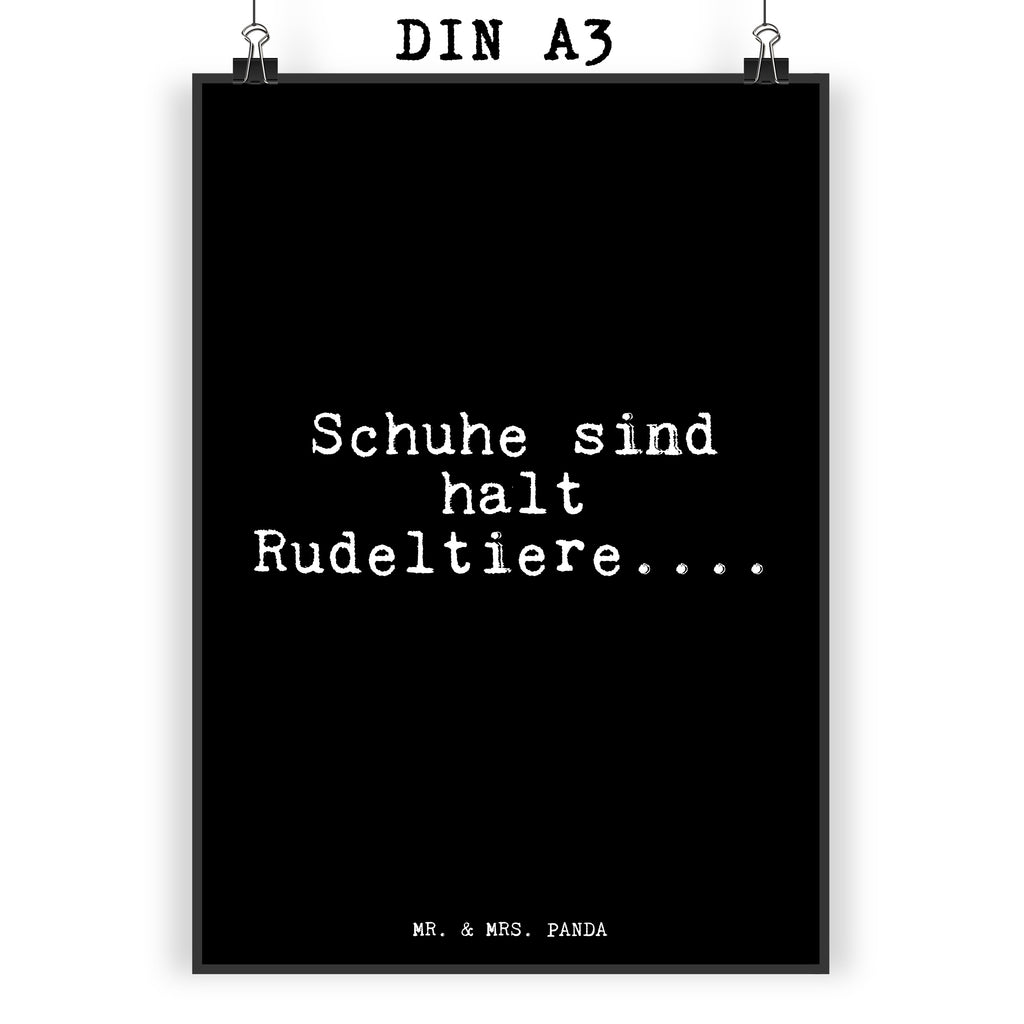 Poster Schuhe sind halt Rudeltiere....... Poster, Wandposter, Bild, Wanddeko, Küchenposter, Kinderposter, Wanddeko Bild, Raumdekoration, Wanddekoration, Handgemaltes Poster, Mr. & Mrs. Panda Poster, Designposter, Kunstdruck, Posterdruck, Spruch, Sprüche, lustige Sprüche, Weisheiten, Zitate, Spruch Geschenke, Glizer Spruch Sprüche Weisheiten Zitate Lustig Weisheit Worte