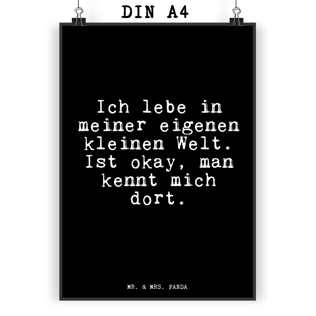 Poster Ich lebe in meiner... Poster, Wandposter, Bild, Wanddeko, Küchenposter, Kinderposter, Wanddeko Bild, Raumdekoration, Wanddekoration, Handgemaltes Poster, Mr. & Mrs. Panda Poster, Designposter, Kunstdruck, Posterdruck, Spruch, Sprüche, lustige Sprüche, Weisheiten, Zitate, Spruch Geschenke, Glizer Spruch Sprüche Weisheiten Zitate Lustig Weisheit Worte