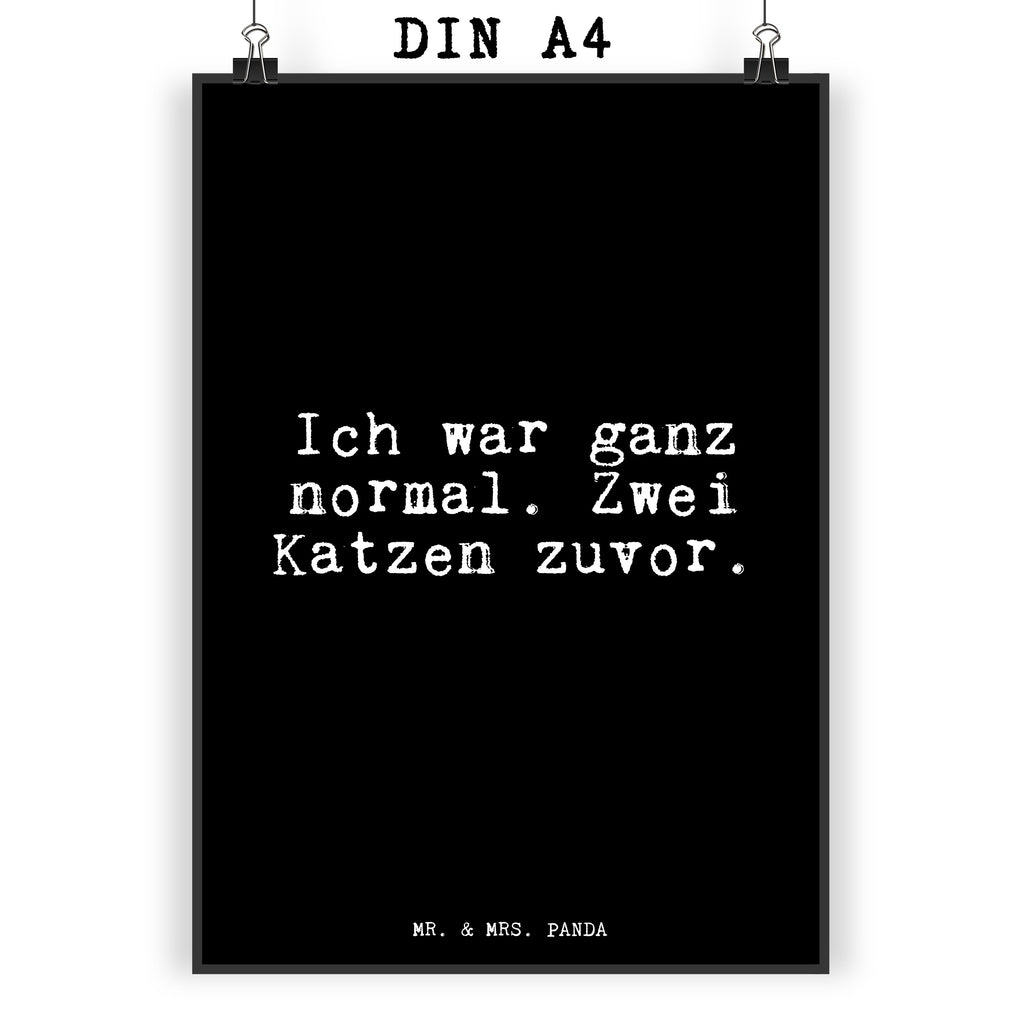 Poster Ich war ganz normal.... Poster, Wandposter, Bild, Wanddeko, Küchenposter, Kinderposter, Wanddeko Bild, Raumdekoration, Wanddekoration, Handgemaltes Poster, Mr. & Mrs. Panda Poster, Designposter, Kunstdruck, Posterdruck, Spruch, Sprüche, lustige Sprüche, Weisheiten, Zitate, Spruch Geschenke, Glizer Spruch Sprüche Weisheiten Zitate Lustig Weisheit Worte