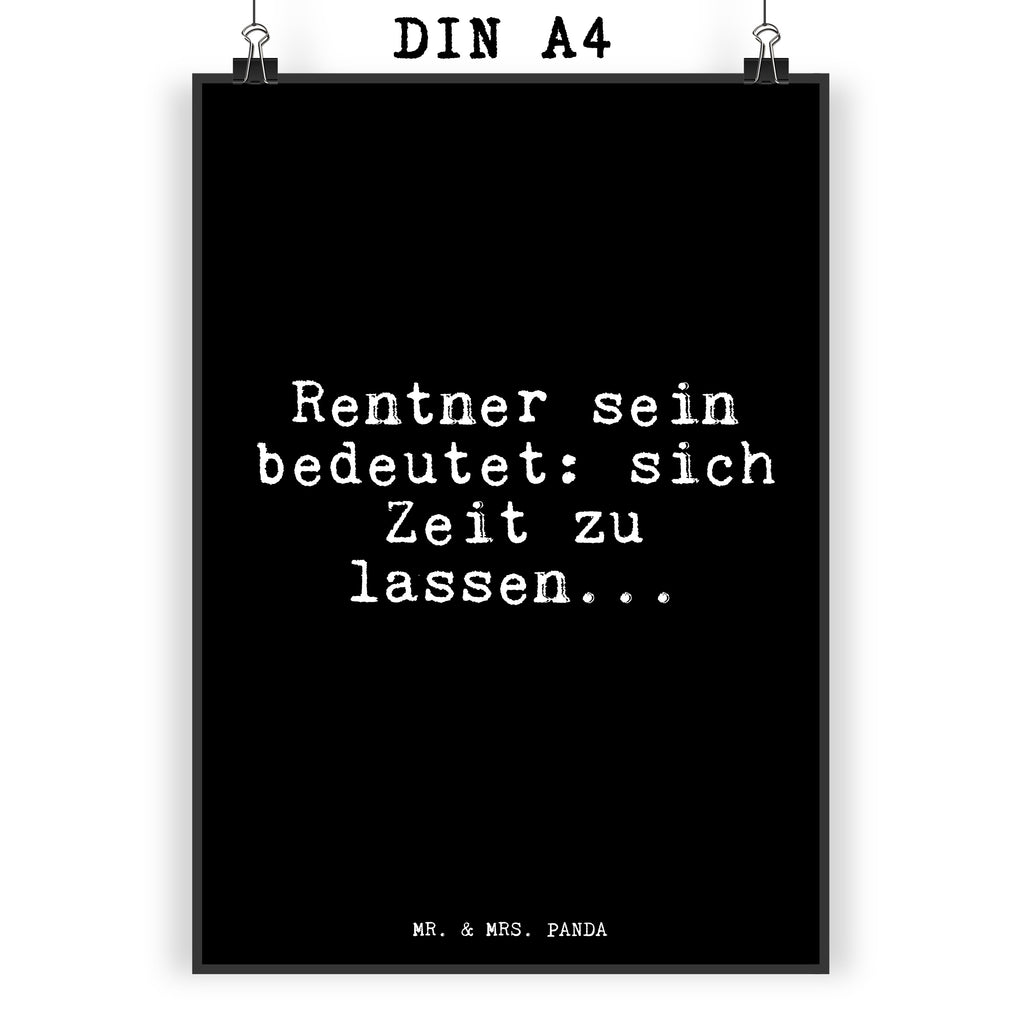 Poster Rentner sein bedeutet: sich... Poster, Wandposter, Bild, Wanddeko, Küchenposter, Kinderposter, Wanddeko Bild, Raumdekoration, Wanddekoration, Handgemaltes Poster, Mr. & Mrs. Panda Poster, Designposter, Kunstdruck, Posterdruck, Spruch, Sprüche, lustige Sprüche, Weisheiten, Zitate, Spruch Geschenke, Glizer Spruch Sprüche Weisheiten Zitate Lustig Weisheit Worte