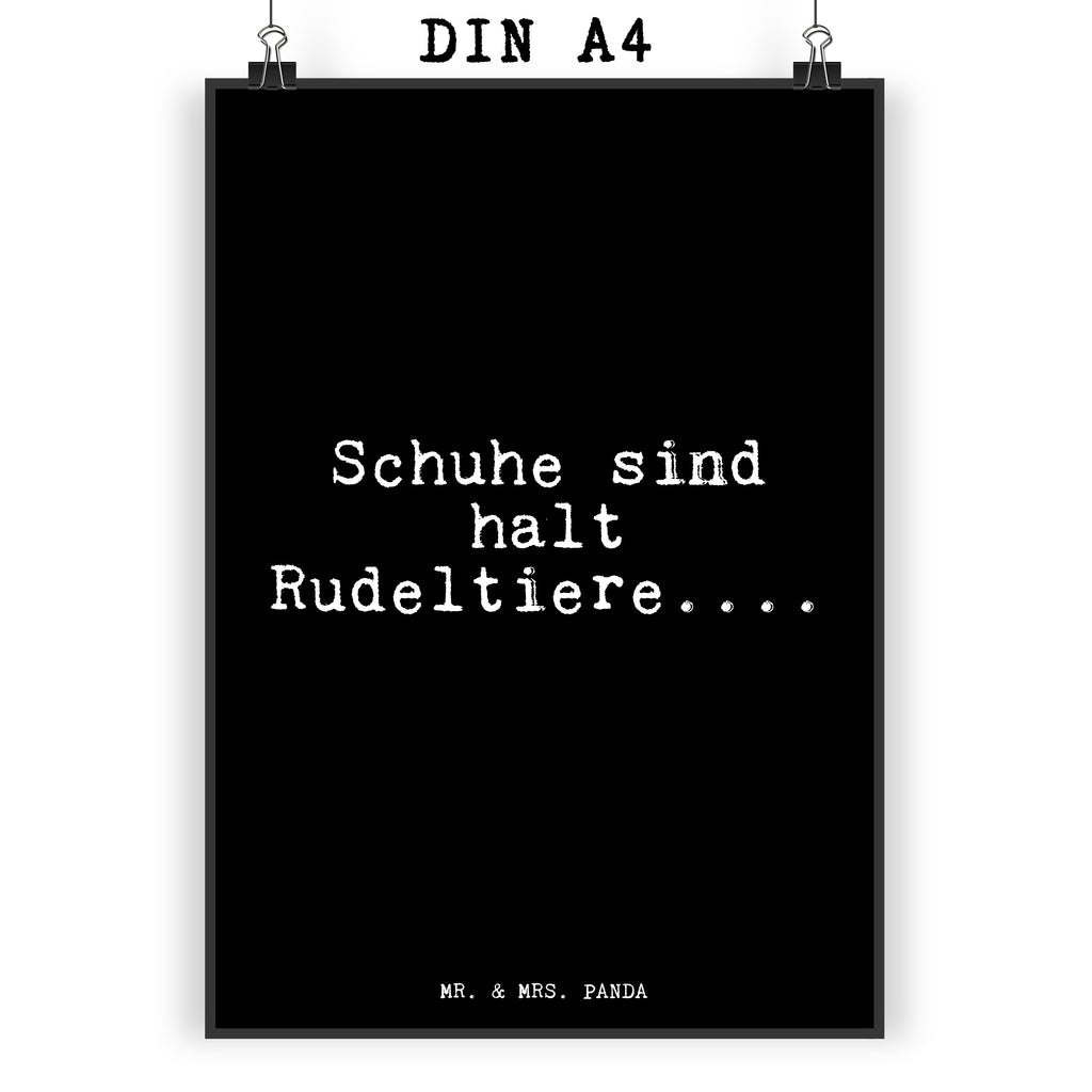 Poster Schuhe sind halt Rudeltiere....... Poster, Wandposter, Bild, Wanddeko, Küchenposter, Kinderposter, Wanddeko Bild, Raumdekoration, Wanddekoration, Handgemaltes Poster, Mr. & Mrs. Panda Poster, Designposter, Kunstdruck, Posterdruck, Spruch, Sprüche, lustige Sprüche, Weisheiten, Zitate, Spruch Geschenke, Glizer Spruch Sprüche Weisheiten Zitate Lustig Weisheit Worte