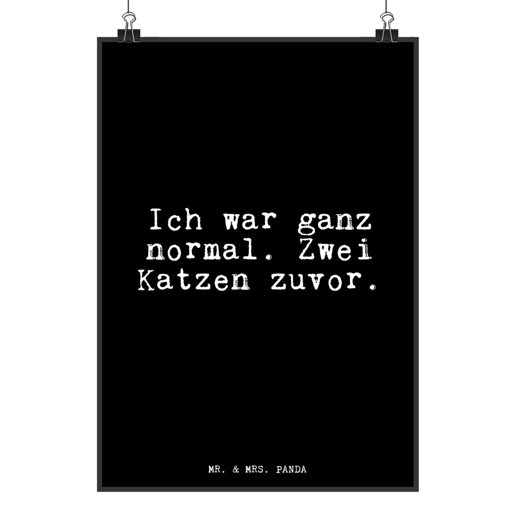 Poster Ich war ganz normal.... Poster, Wandposter, Bild, Wanddeko, Küchenposter, Kinderposter, Wanddeko Bild, Raumdekoration, Wanddekoration, Handgemaltes Poster, Mr. & Mrs. Panda Poster, Designposter, Kunstdruck, Posterdruck, Spruch, Sprüche, lustige Sprüche, Weisheiten, Zitate, Spruch Geschenke, Glizer Spruch Sprüche Weisheiten Zitate Lustig Weisheit Worte