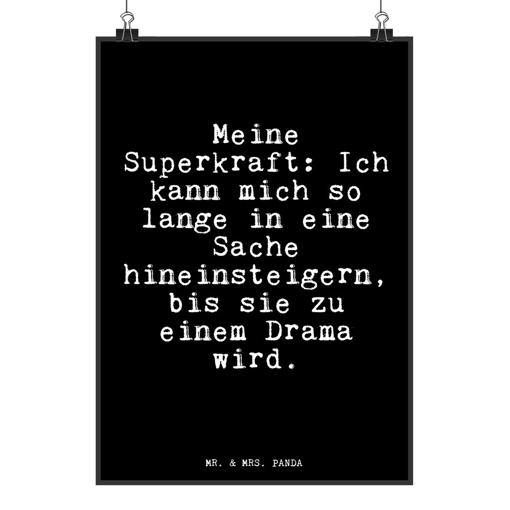 Poster Fun Talk Meine Superkraft: Ich kann mich so lange in eine Sache hineinsteigern, bis sie zu einem Drama wird. Poster, Wandposter, Bild, Wanddeko, Küchenposter, Kinderposter, Wanddeko Bild, Raumdekoration, Wanddekoration, Handgemaltes Poster, Mr. & Mrs. Panda Poster, Designposter, Kunstdruck, Posterdruck, Spruch, Sprüche, lustige Sprüche, Weisheiten, Zitate, Spruch Geschenke, Glizer Spruch Sprüche Weisheiten Zitate Lustig Weisheit Worte