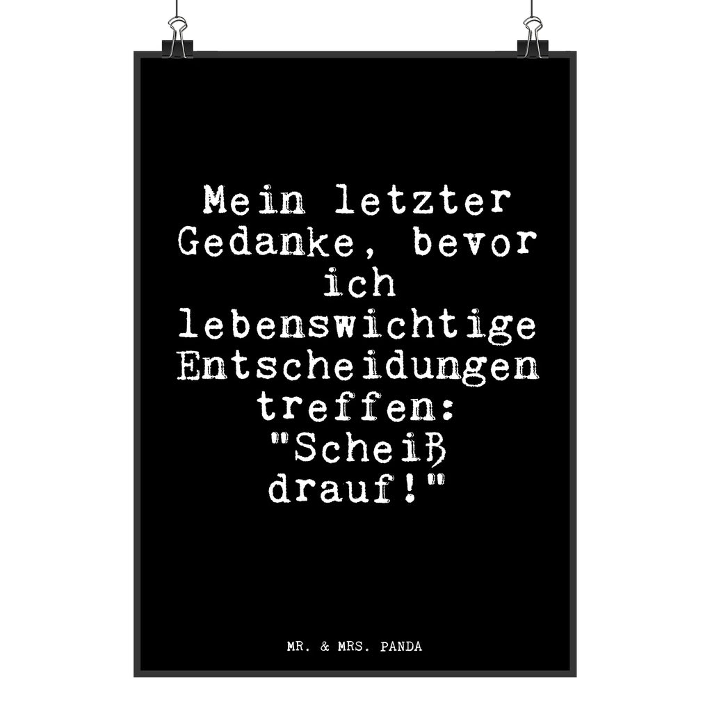 Poster Mein letzter Gedanke, bevor... Poster, Wandposter, Bild, Wanddeko, Küchenposter, Kinderposter, Wanddeko Bild, Raumdekoration, Wanddekoration, Handgemaltes Poster, Mr. & Mrs. Panda Poster, Designposter, Kunstdruck, Posterdruck, Spruch, Sprüche, lustige Sprüche, Weisheiten, Zitate, Spruch Geschenke, Glizer Spruch Sprüche Weisheiten Zitate Lustig Weisheit Worte