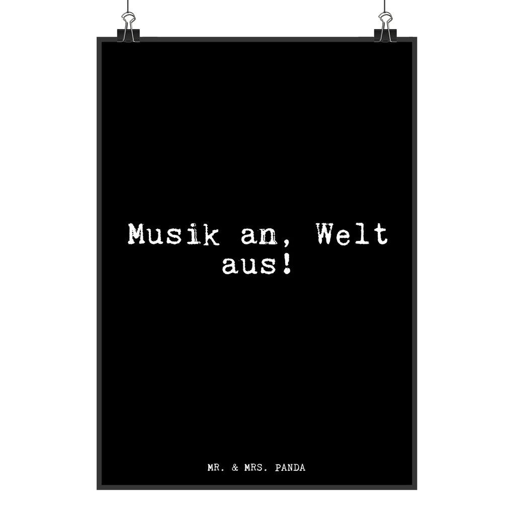 Poster Musik an, Welt aus!... Poster, Wandposter, Bild, Wanddeko, Küchenposter, Kinderposter, Wanddeko Bild, Raumdekoration, Wanddekoration, Handgemaltes Poster, Mr. & Mrs. Panda Poster, Designposter, Kunstdruck, Posterdruck, Spruch, Sprüche, lustige Sprüche, Weisheiten, Zitate, Spruch Geschenke, Glizer Spruch Sprüche Weisheiten Zitate Lustig Weisheit Worte